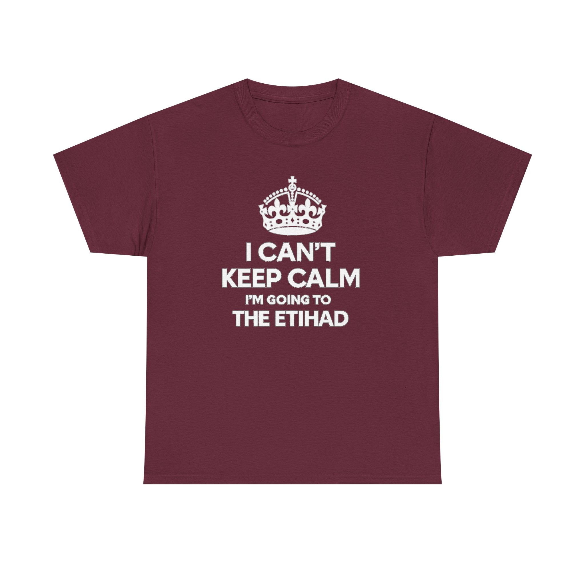 I Can't Keep Calm I'm Going to The Etihad T-Shirt