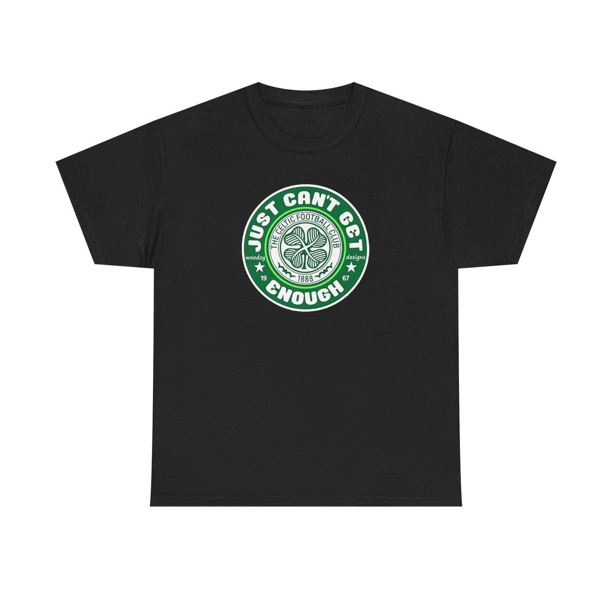 Celtic T-Shirt — "Just Can't Get Enough" Green Shamrock St. Patrick's Day Tee
