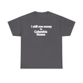 I Still Owe Money to Columbia House T-Shirt — Vintage Music Club Nostalgia Tee