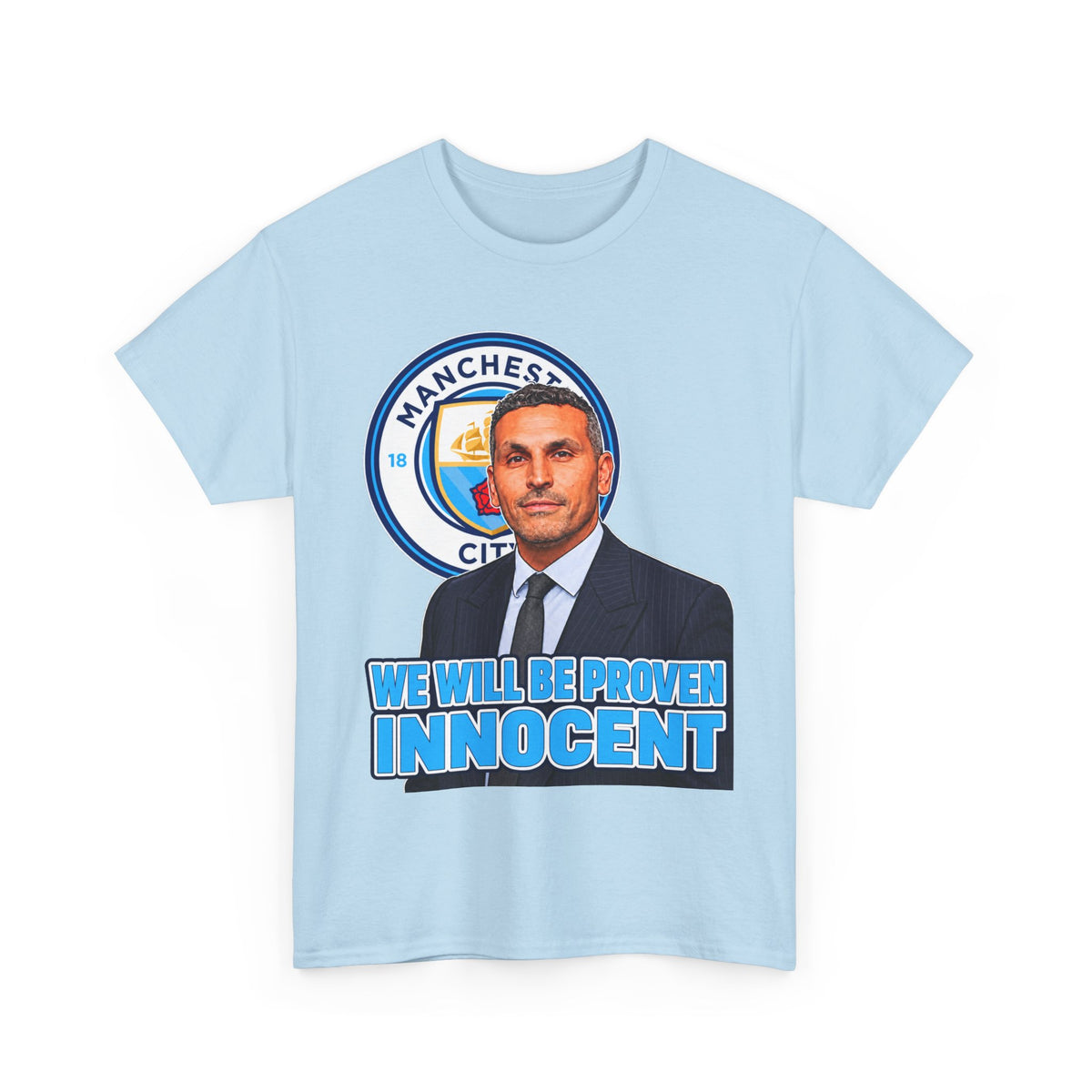Manchester City “We Will Be Proven Innocent” Fan Cotton T-Shirt