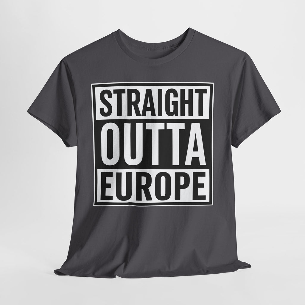 Straight Outta Europe T-Shirt — Bold Black Box Graphic Tee