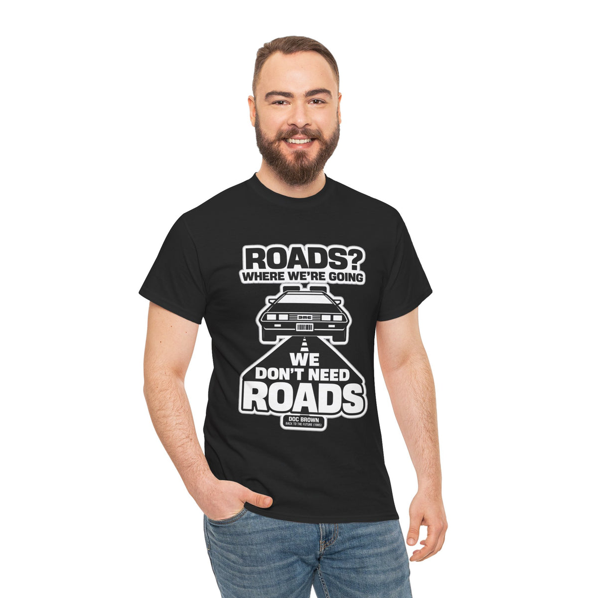 Roads? Where We’re Going We Don’t Need Roads Cotton T-Shirt