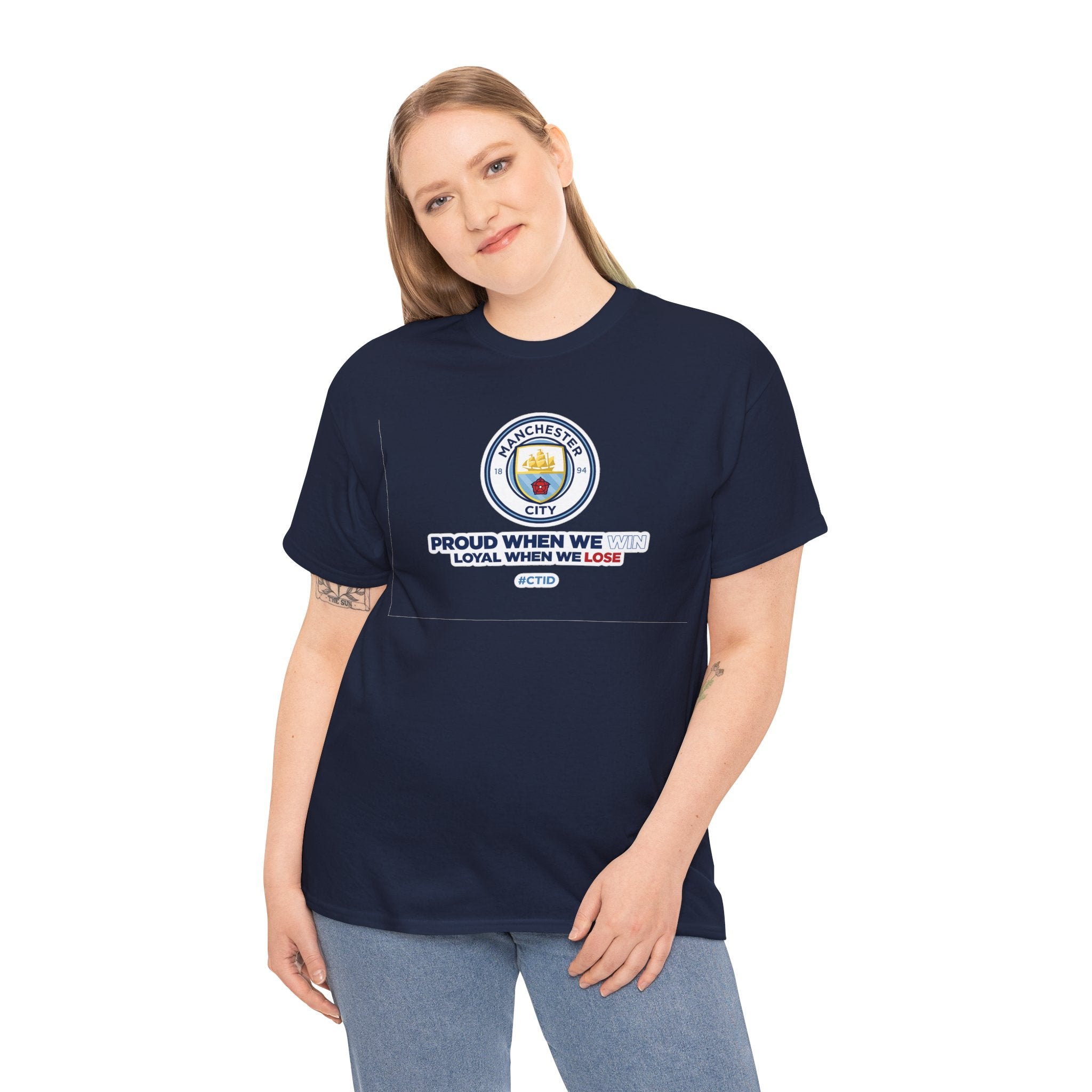 Manchester City T-Shirt – “Proud When We Win, Loyal When We Lose” Football Tee