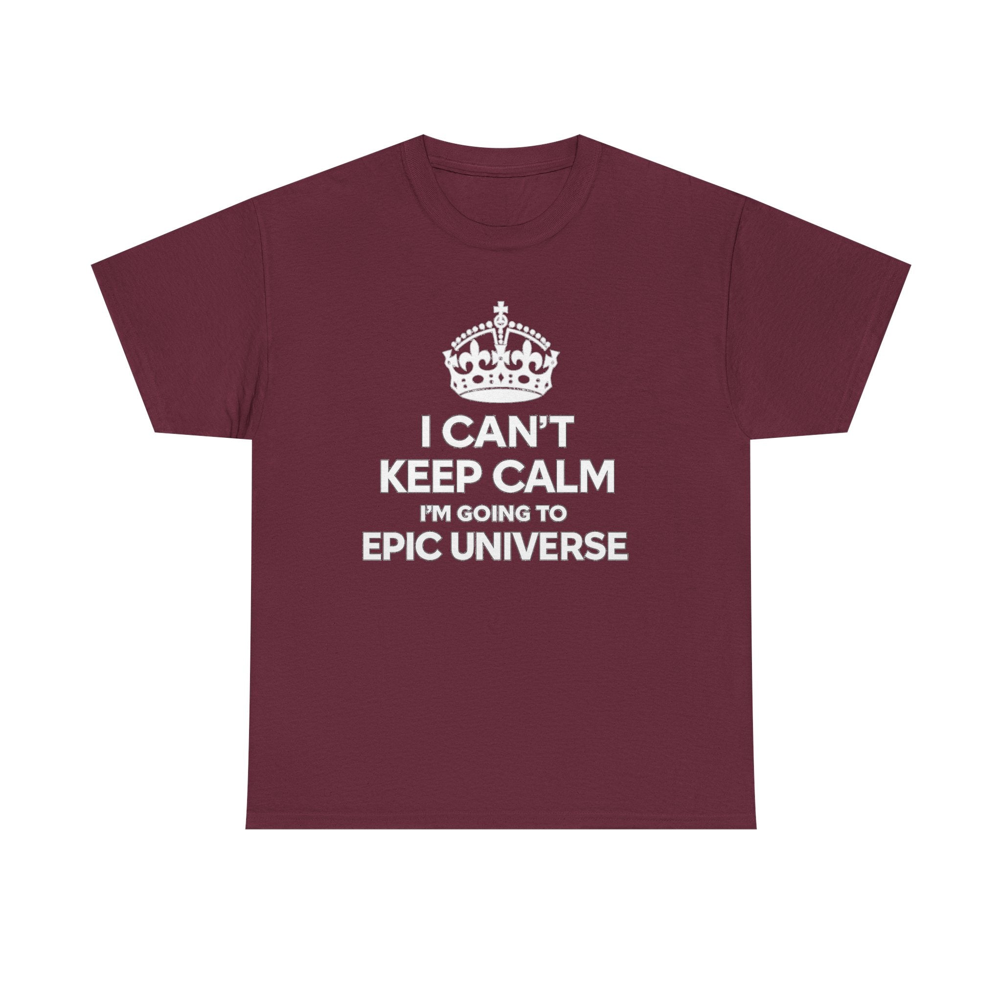 T-Shirt — "I CAN'T KEEP CALM I'M GOING TO EPIC UNIVERSE" Graphic Tee