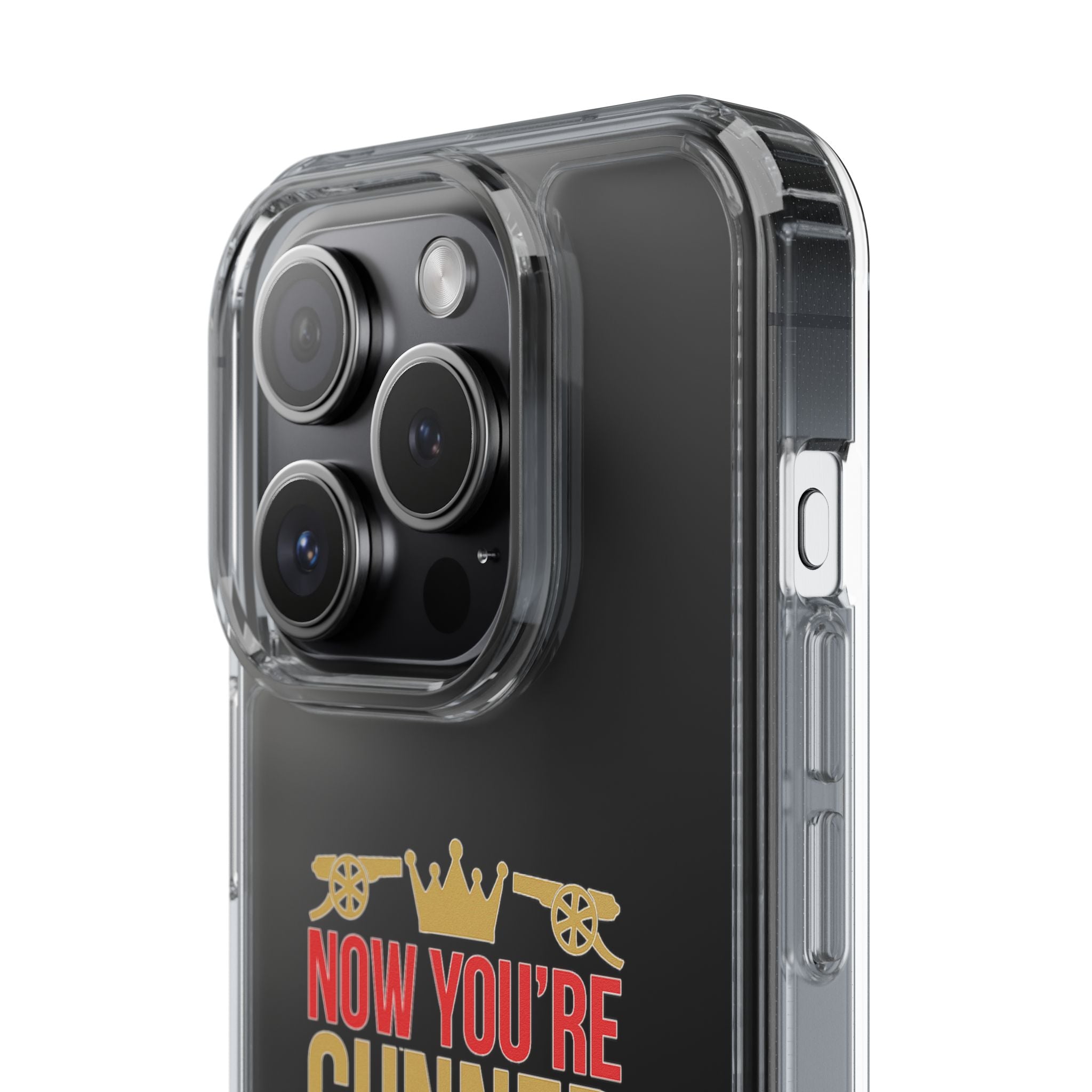 Phone Case — "Now You're Gunner Believe Us" Arsenal Champions Clear Case