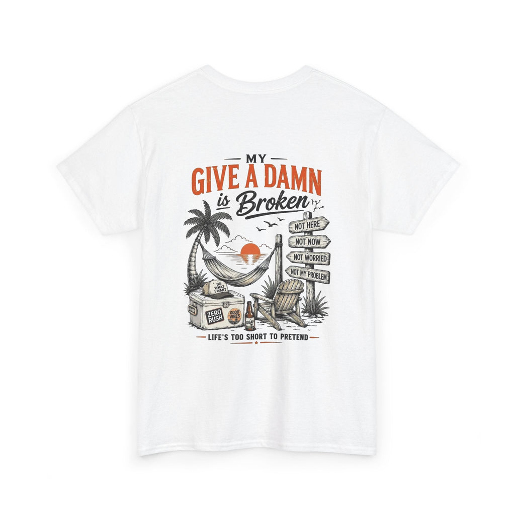 T-Shirt — “Too Old to Care” / “My Give a Damn is Broken” Vintage Beach Graphic Tee