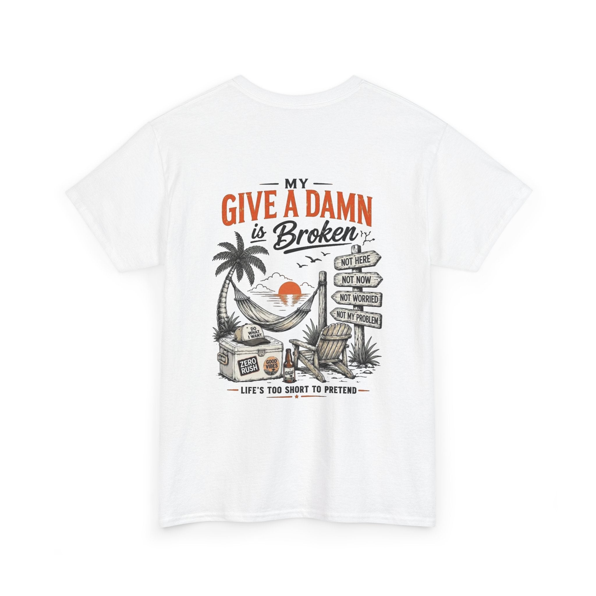 T-Shirt — “Too Old to Care” / “My Give a Damn is Broken” Vintage Beach Graphic Tee