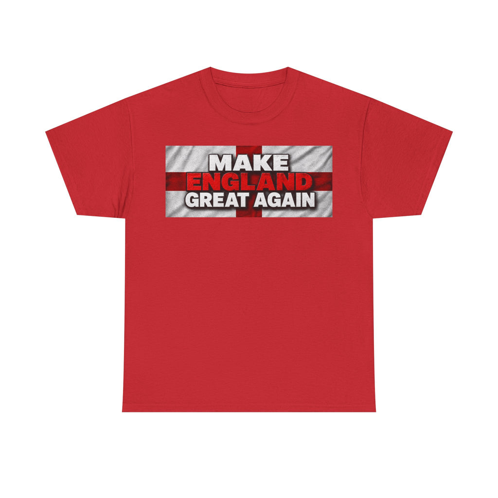 Make England Great Again T-Shirt — Patriotic England Flag Tee