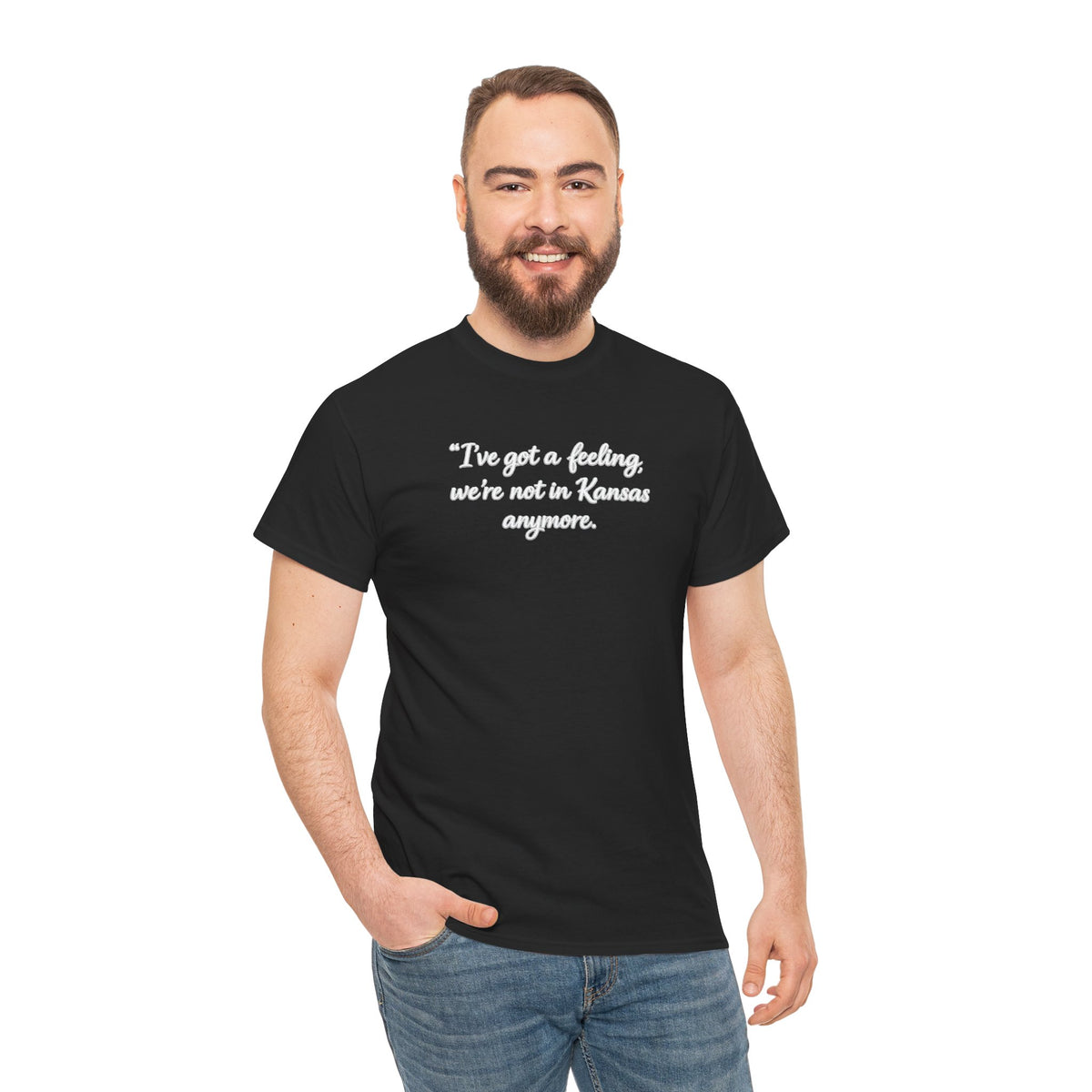 "I’ve got a feeling, we’re not in Kansas anymore" Graphic Tee — Wizard of Oz Quote T-Shirt