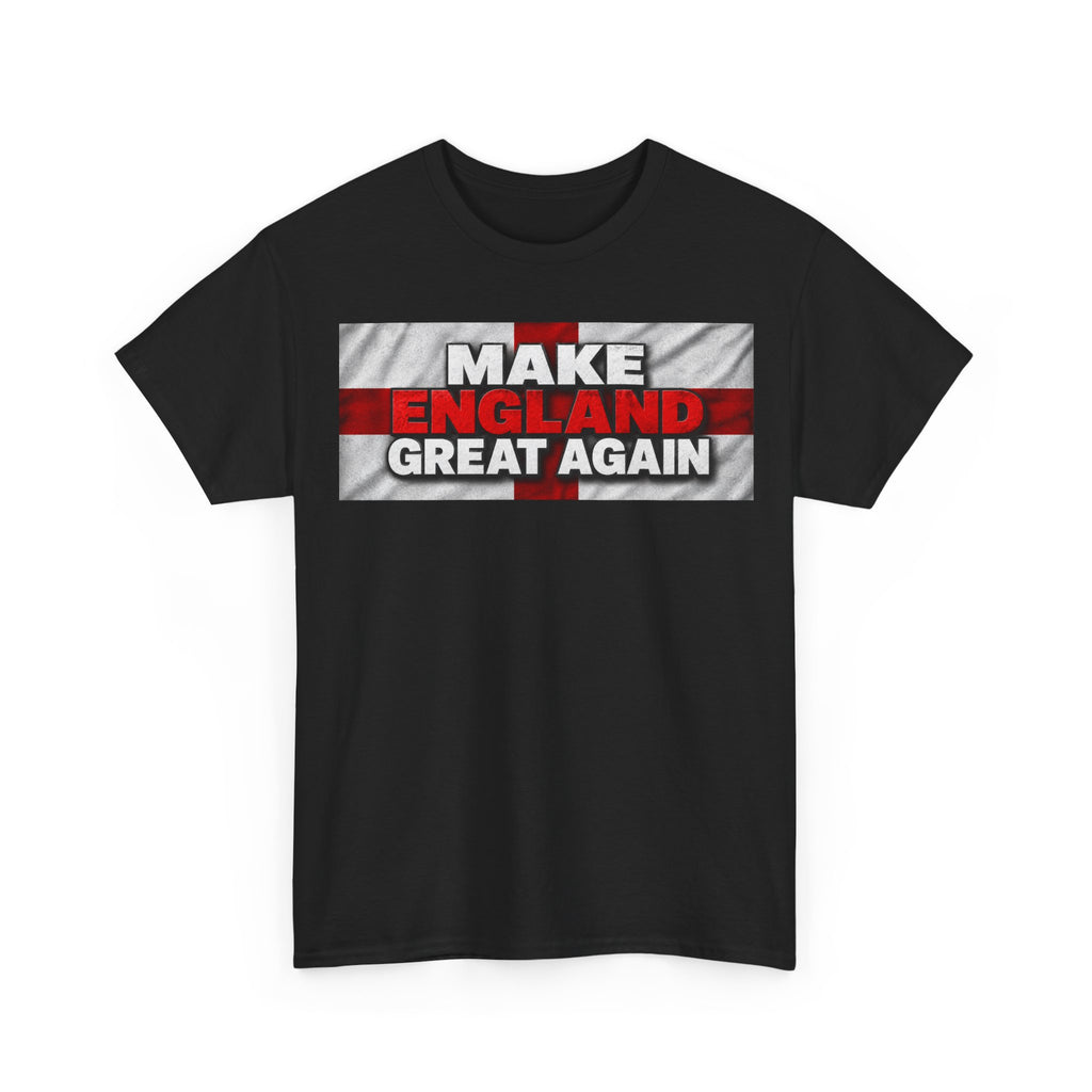 Make England Great Again T-Shirt — Patriotic England Flag Tee