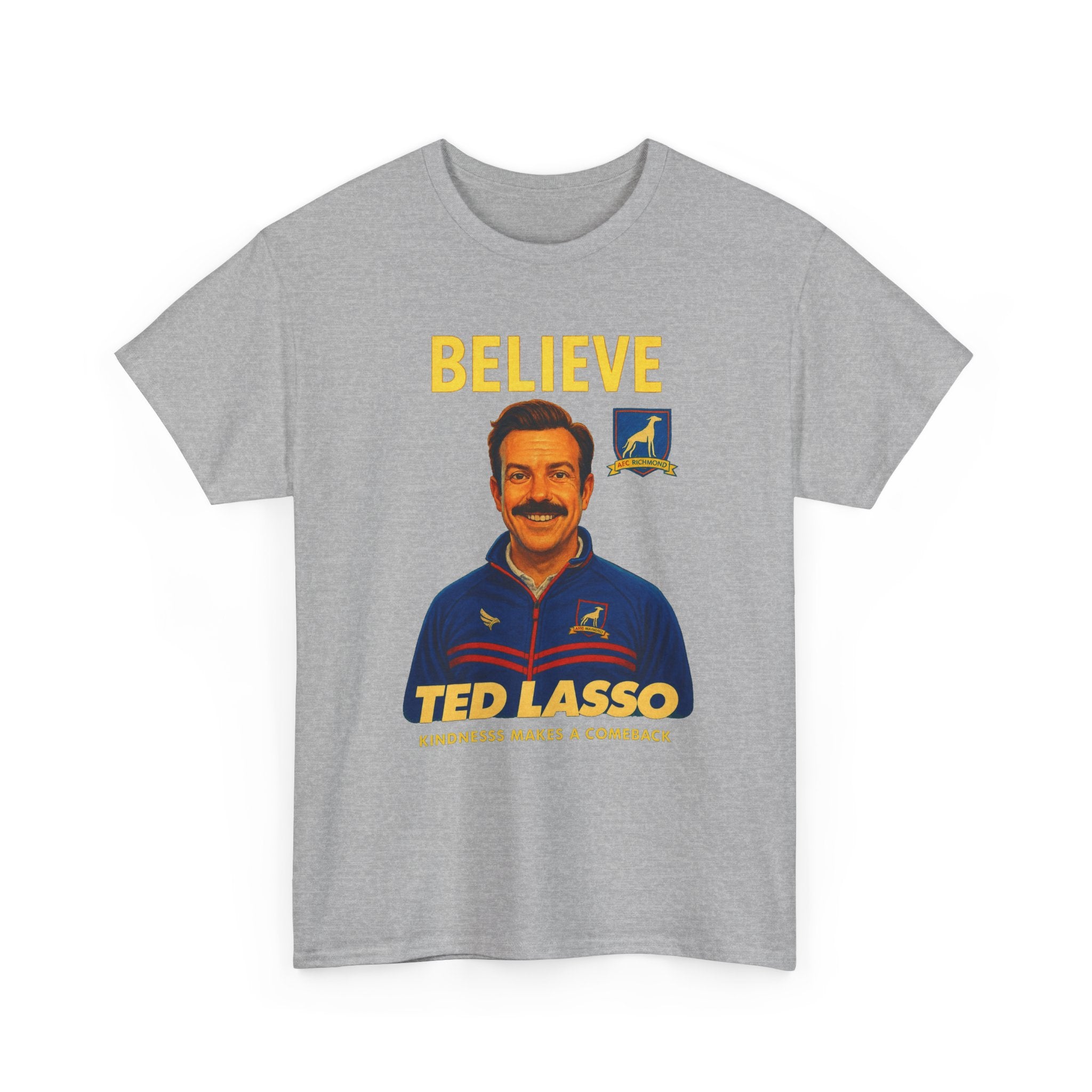 Believe Ted Lasso Inspired Graphic Tee — Inspirational Soccer Coach Quote Shirt - Cotton T-Shirt