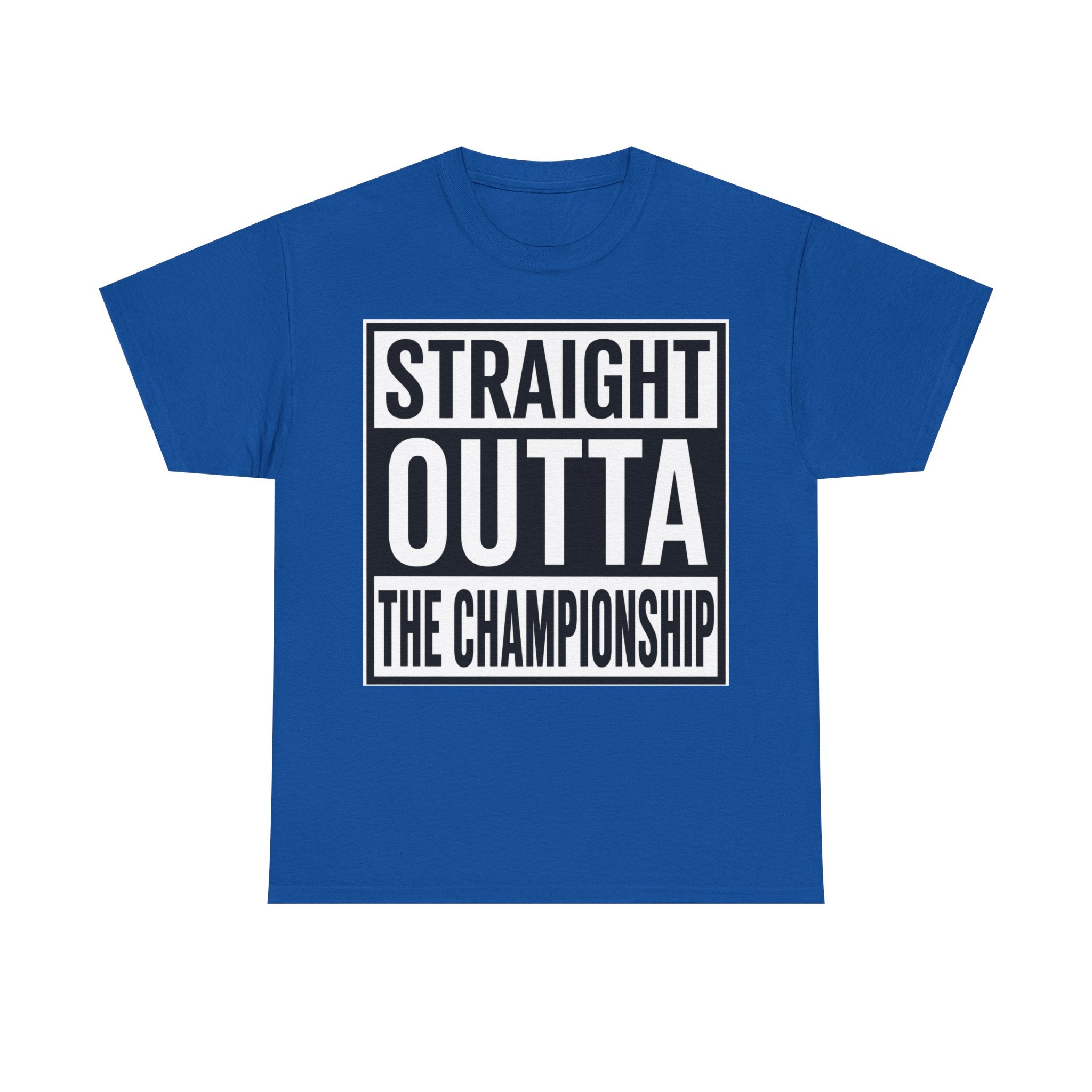 Straight Outta The Championship T-Shirt