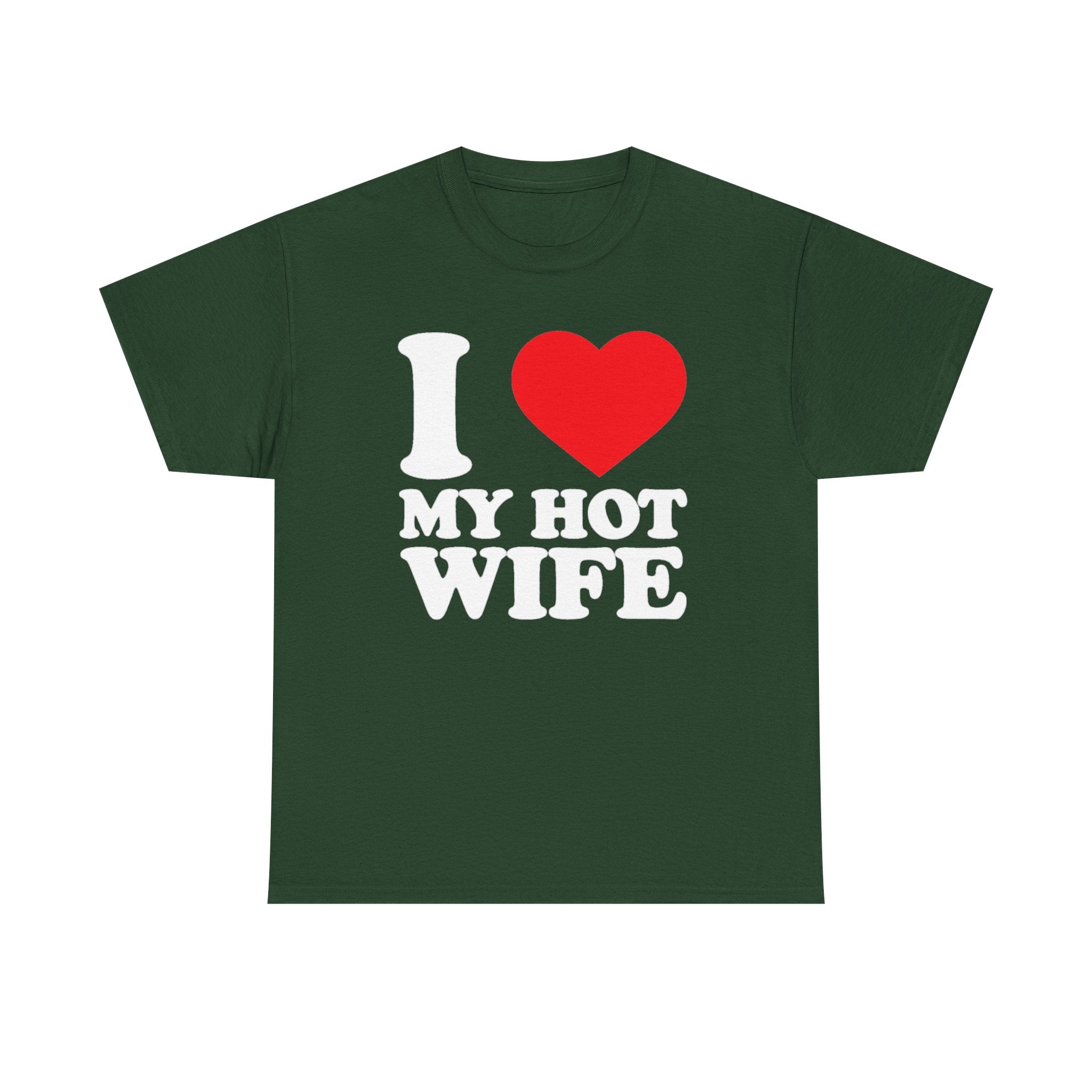 I  My Hot Wife T-Shirt - Funny Couples Tee, Romantic Gift for Husband or Wife