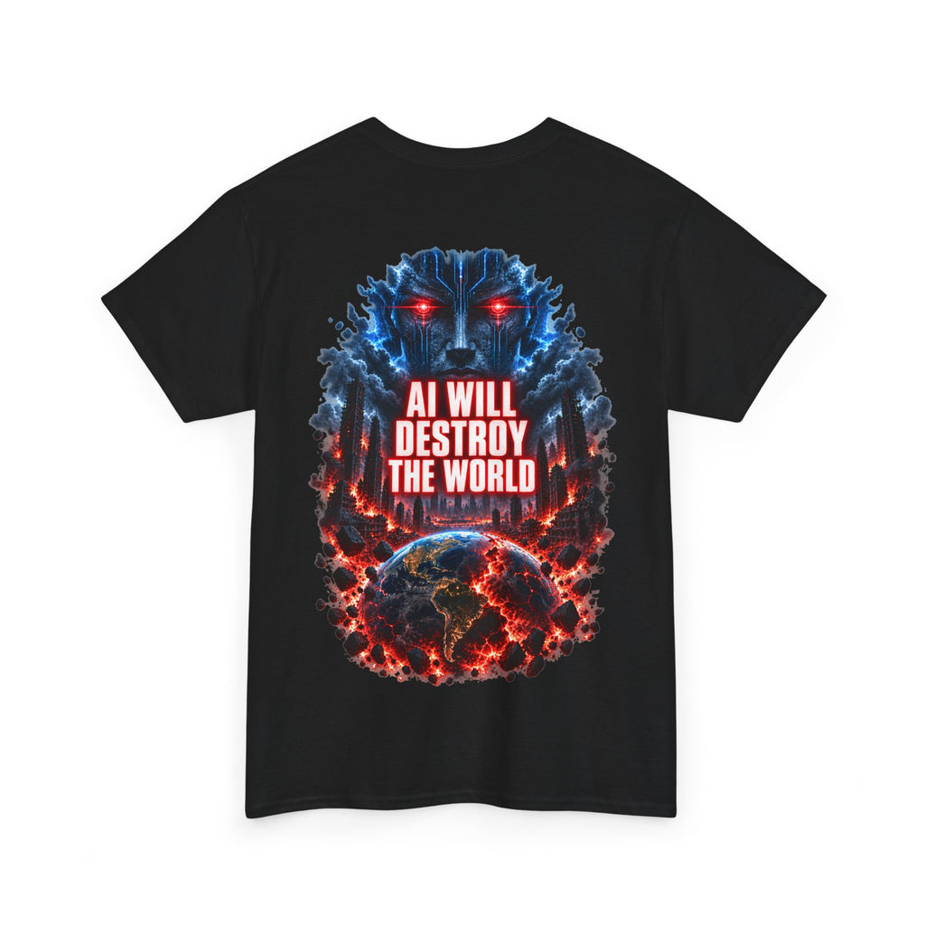 T-Shirt — 'Skynet Incoming / AI Will Destroy The World' Apocalyptic Graphic Tee