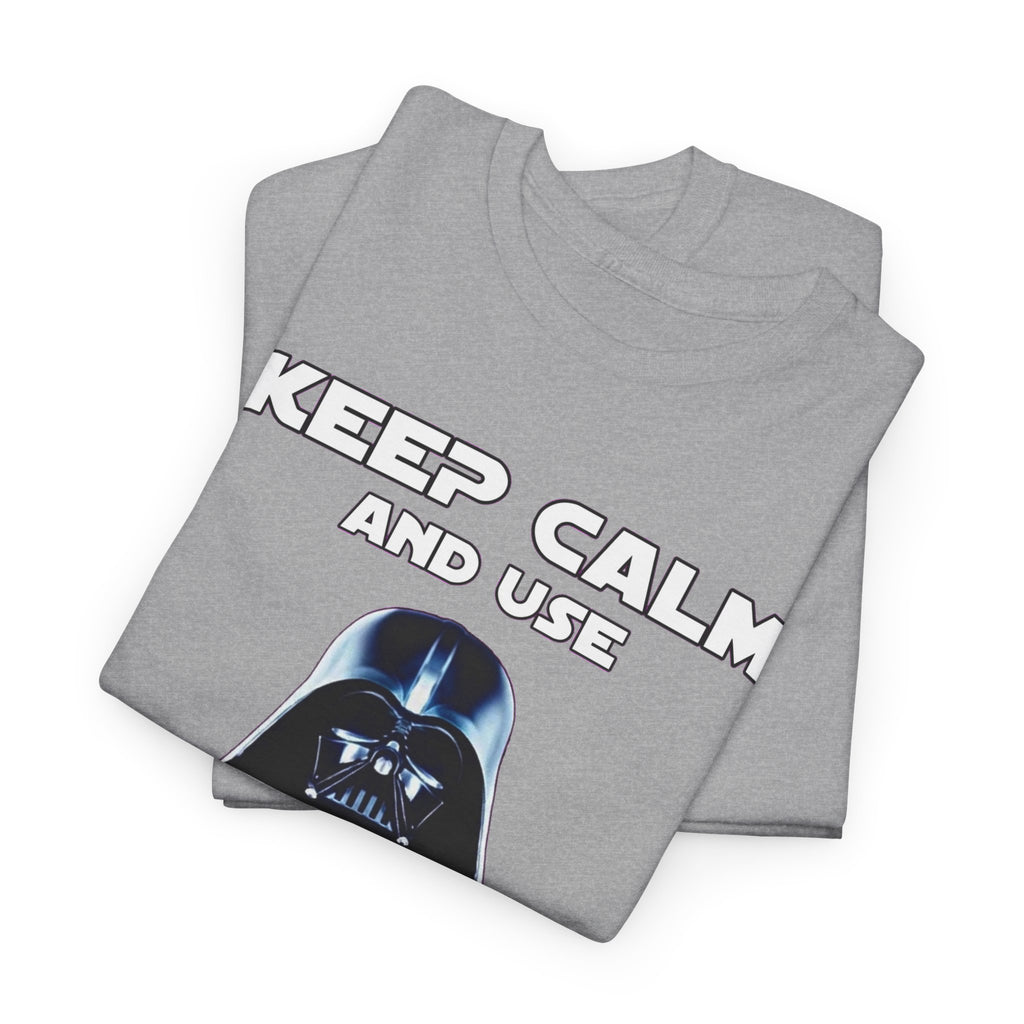 Keep Calm and Use The Force T-Shirt