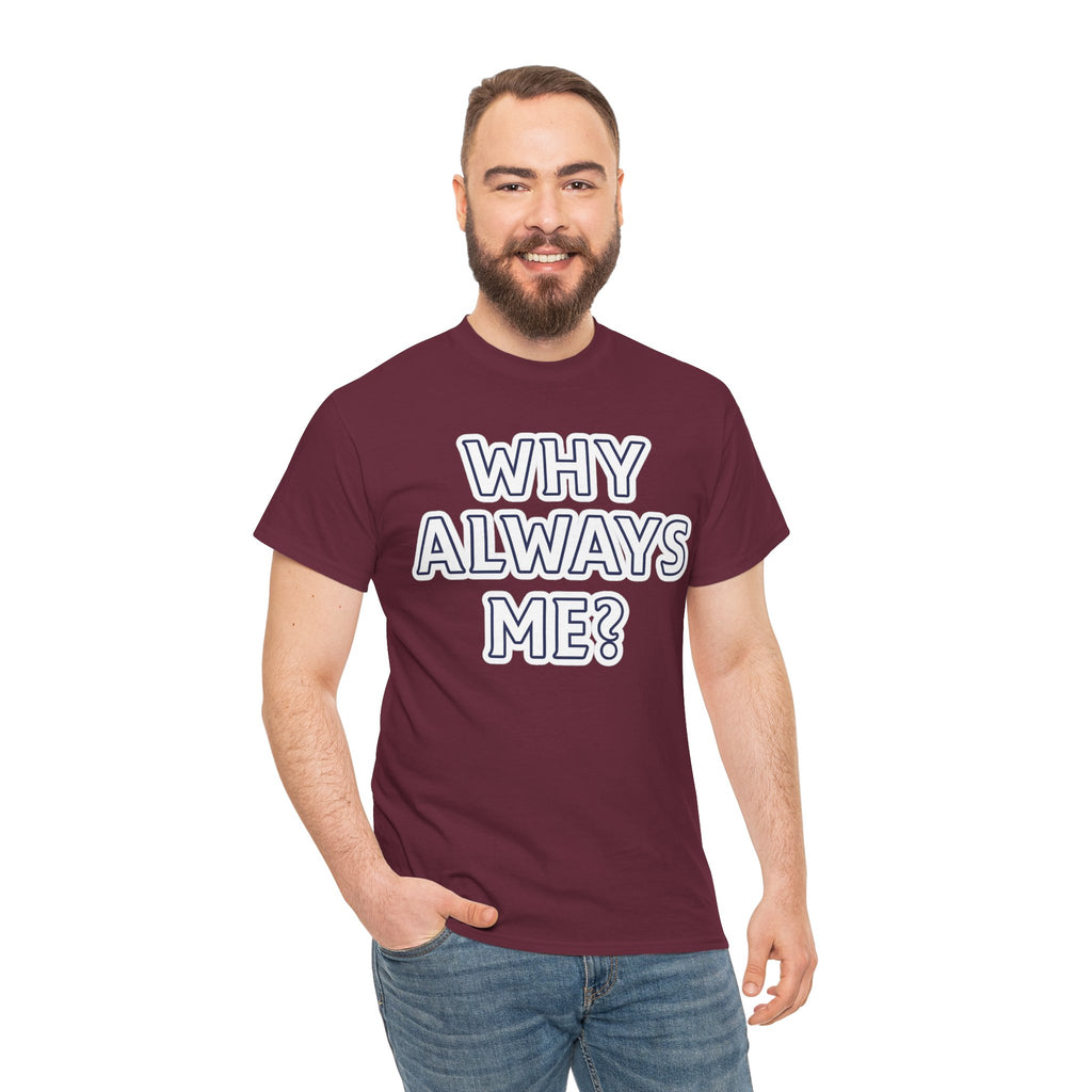 "Why Always Me?" Manchester City Inspired Graphic Tee