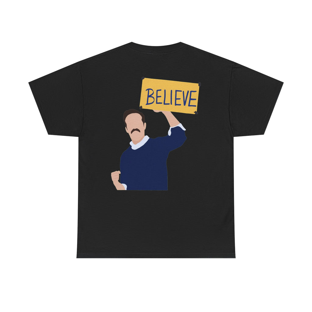 Ted Lasso Inspired "Believe" Tee — Inspirational TV Fan Shirt Cotton T-Shirt