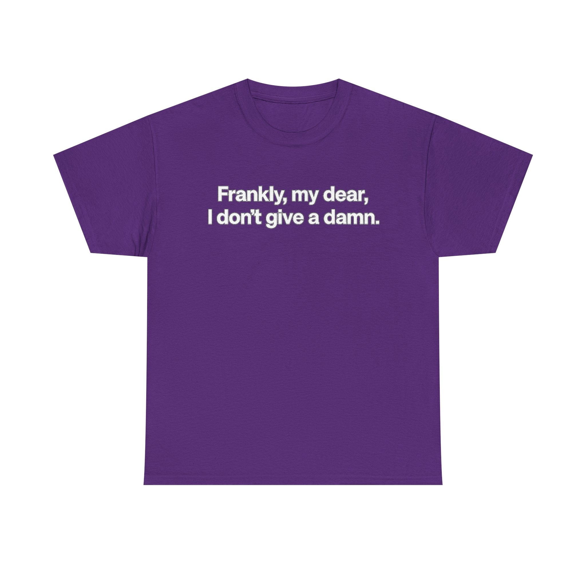 Frankly, My Dear Tee — Classic Quote Graphic T‑Shirt