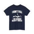 I Don’t Fall — I Do Random Gravity Checks T-Shirt