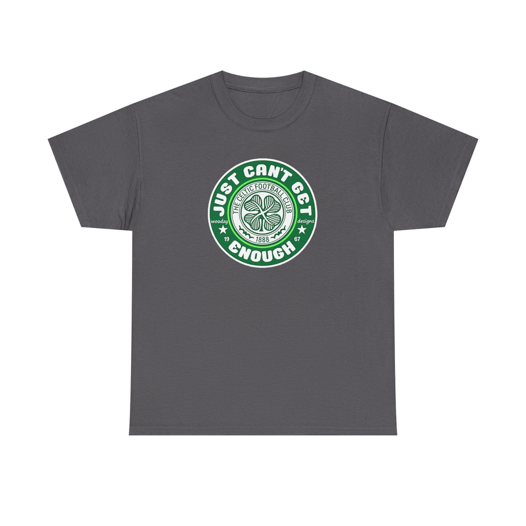 Celtic T-Shirt — "Just Can't Get Enough" Green Shamrock St. Patrick's Day Tee