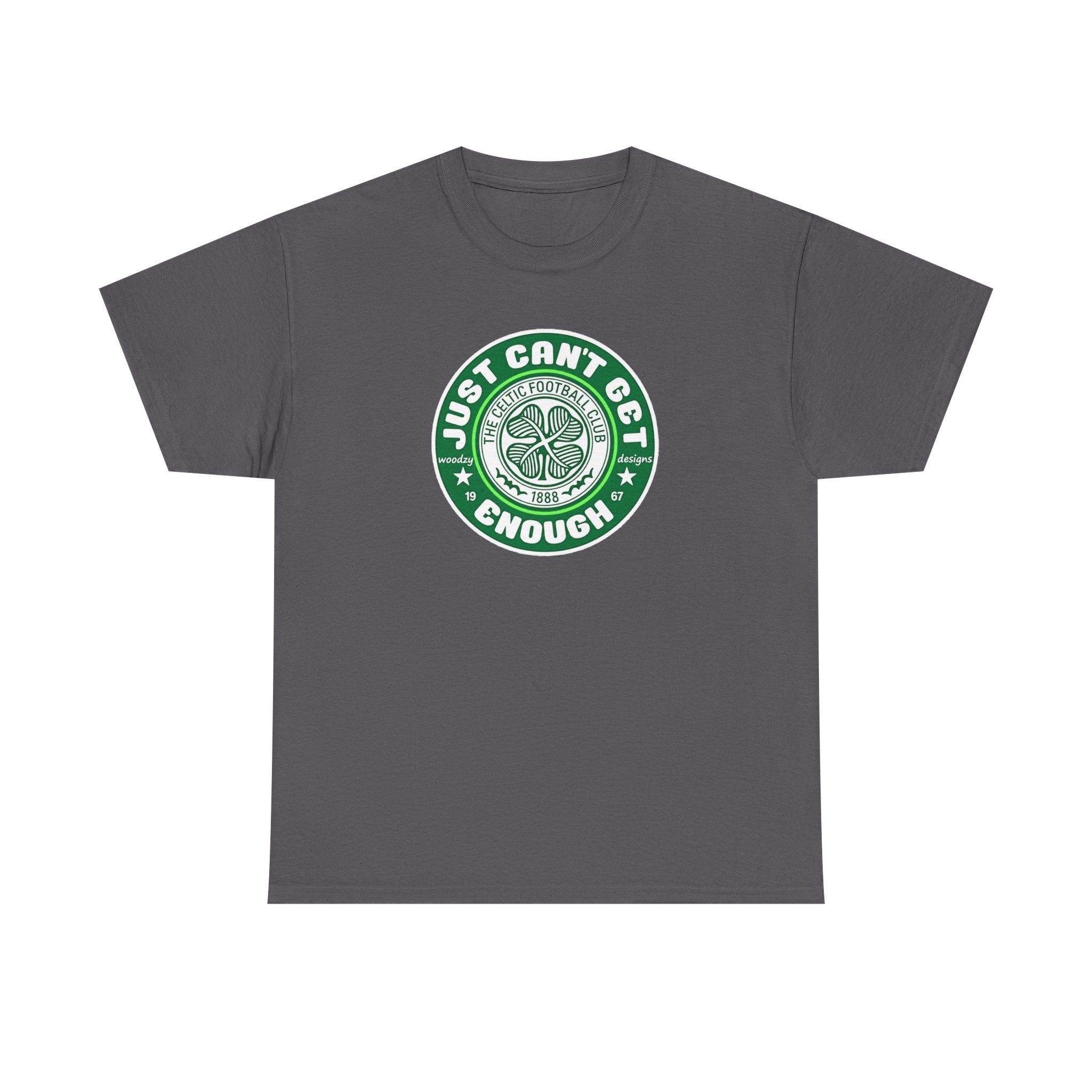 Celtic T-Shirt — "Just Can't Get Enough" Green Shamrock St. Patrick's Day Tee
