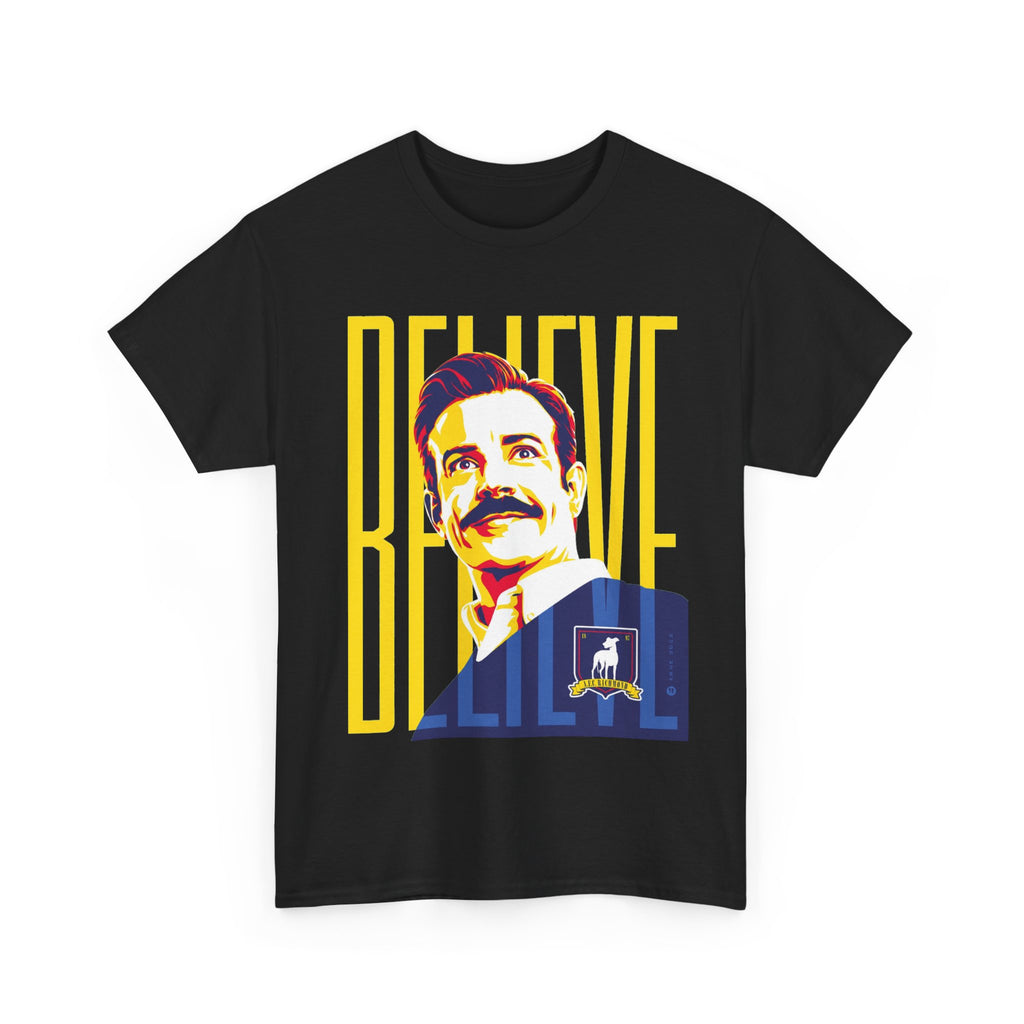 Ted Lasso Inspired Believe Retro Portrait T‑Shirt — Inspirational Vintage Mustache Design
