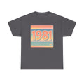 Vintage 1981 Retro Tee — 40th Birthday Gift Shirt