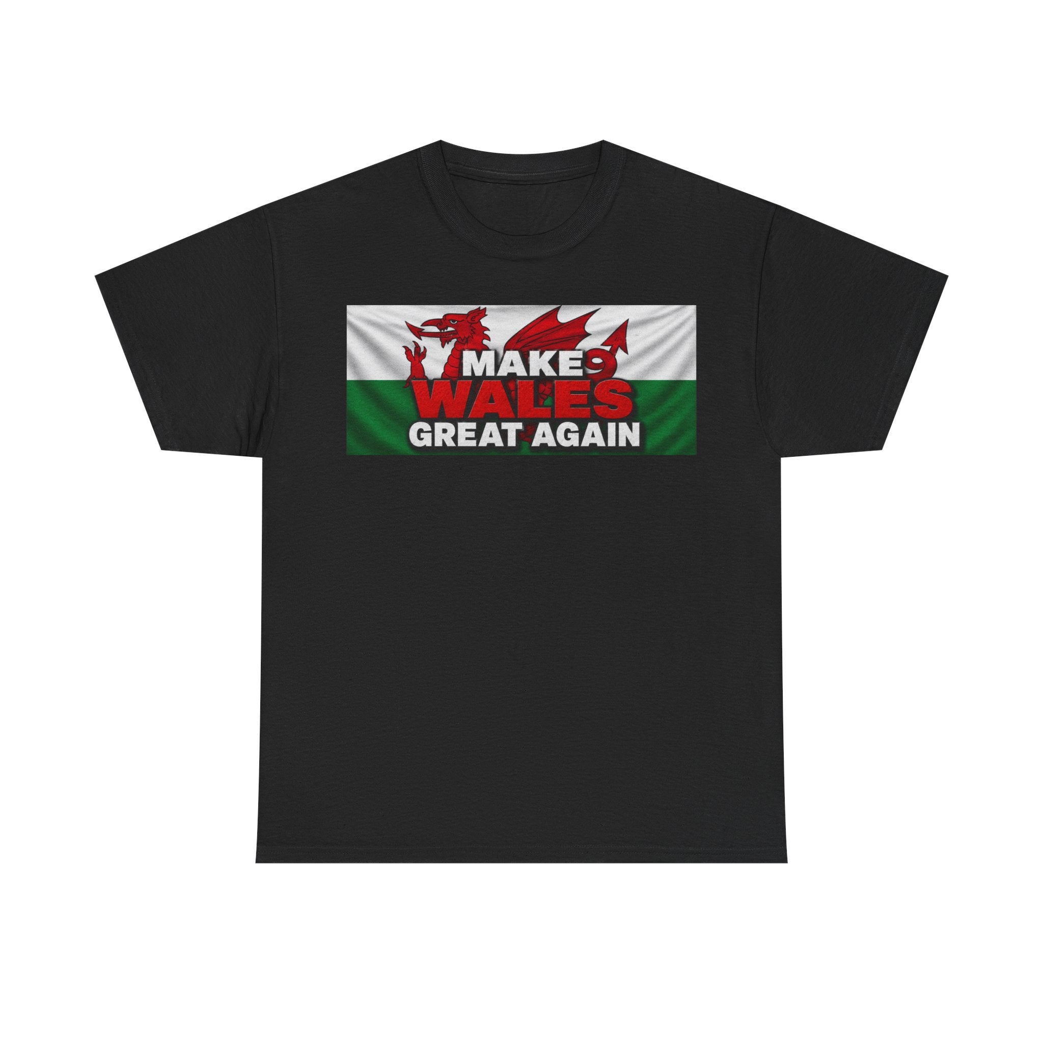 Wales Pride T-Shirt — 'Make Wales Great Again' Welsh Dragon Tee