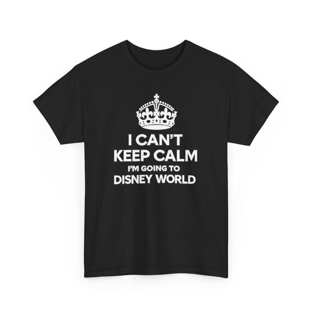 I Can't Keep Calm I'm Going to Disney World T-Shirt