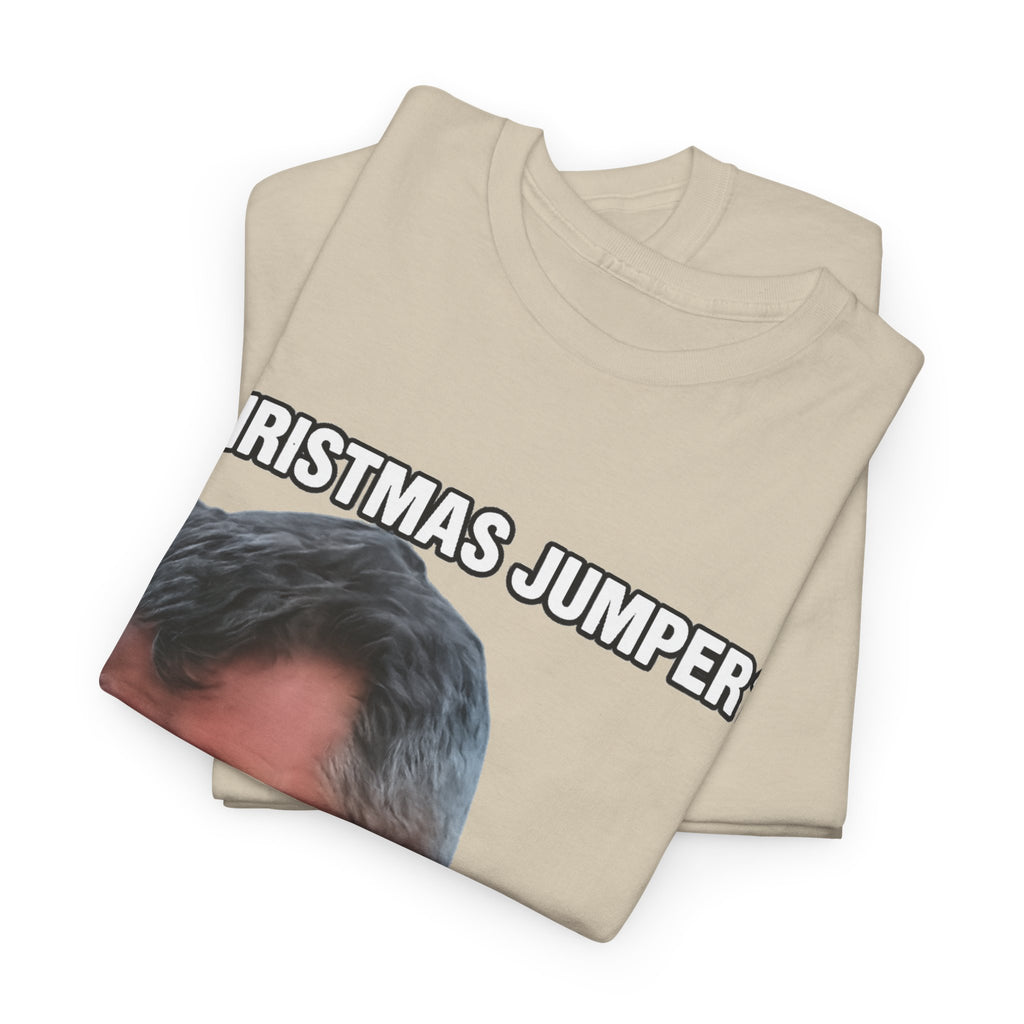 Funny Christmas Tee — "Christmas Jumper? Roy Keane Complete Load of Nonsense" Graphic Shirt