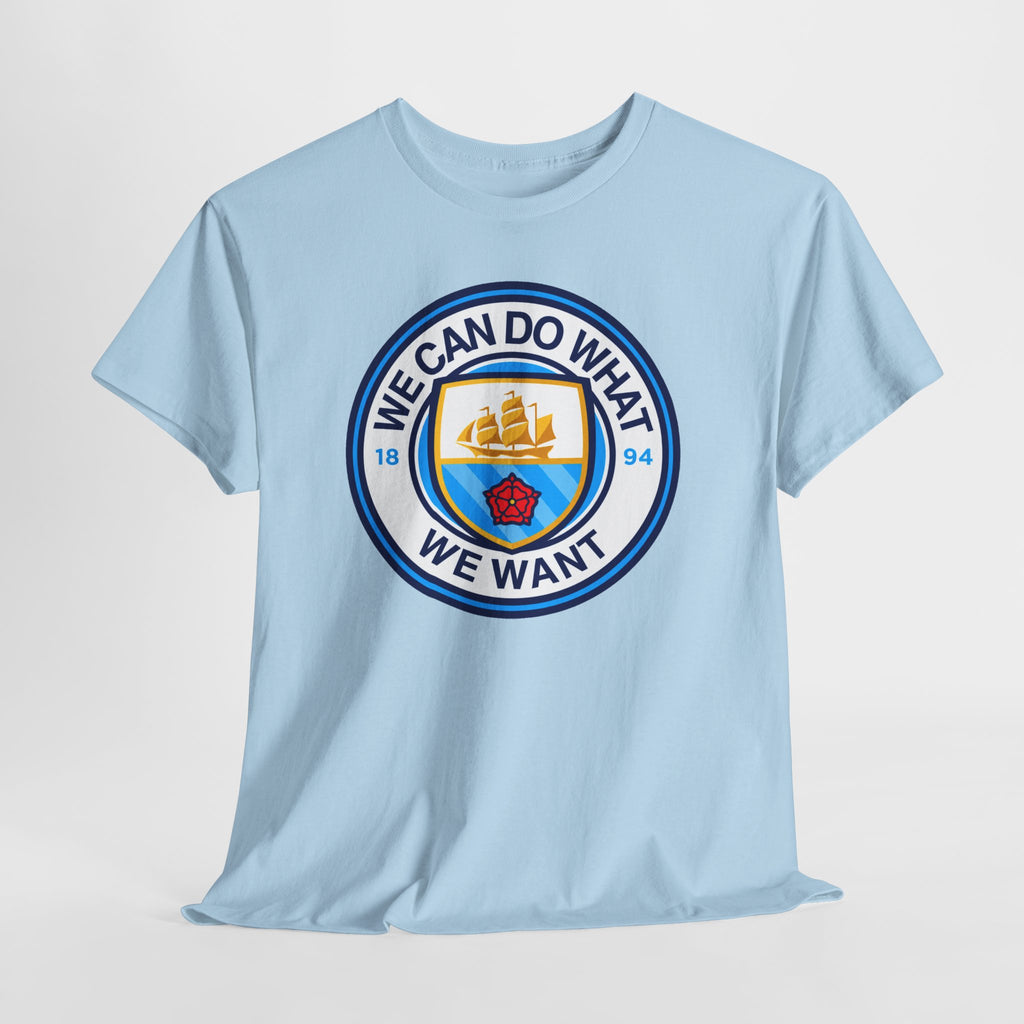 We Can Do What We Want Manchester  City Graphic Cotton T-Shirt