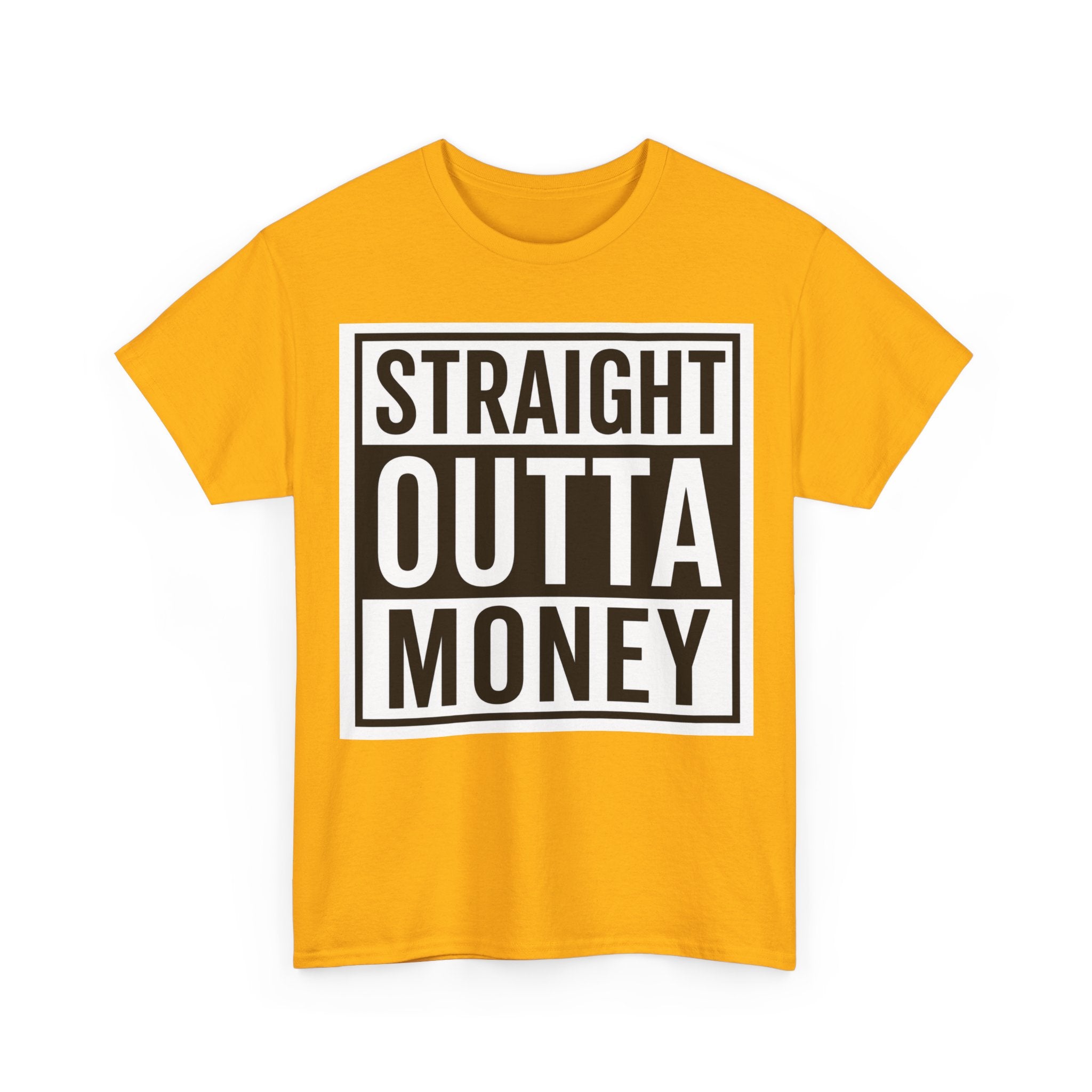 T-Shirt — "Straight Outta Money" Graphic Tee