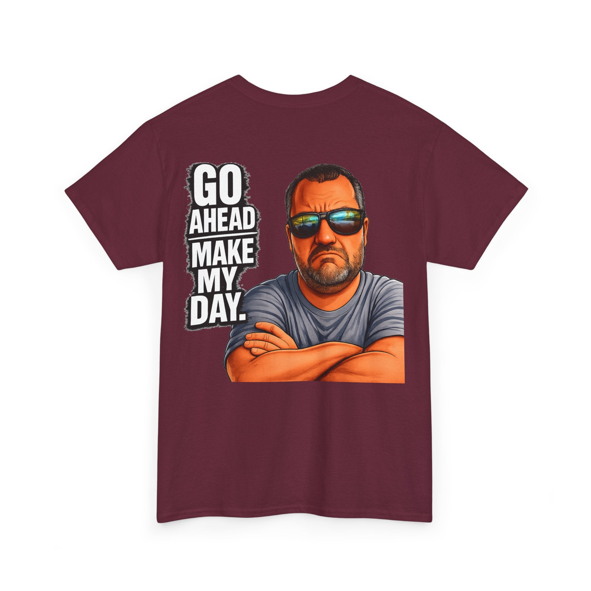 Go Ahead Make My Day T-Shirt — Sunglasses Guy Graphic Tee