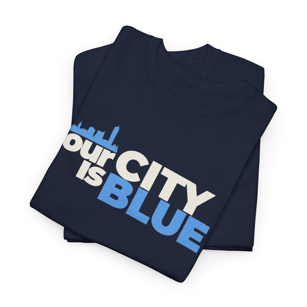 Our City Is Blue T‑Shirt — Manchester City Pride Sports Fan Tee
