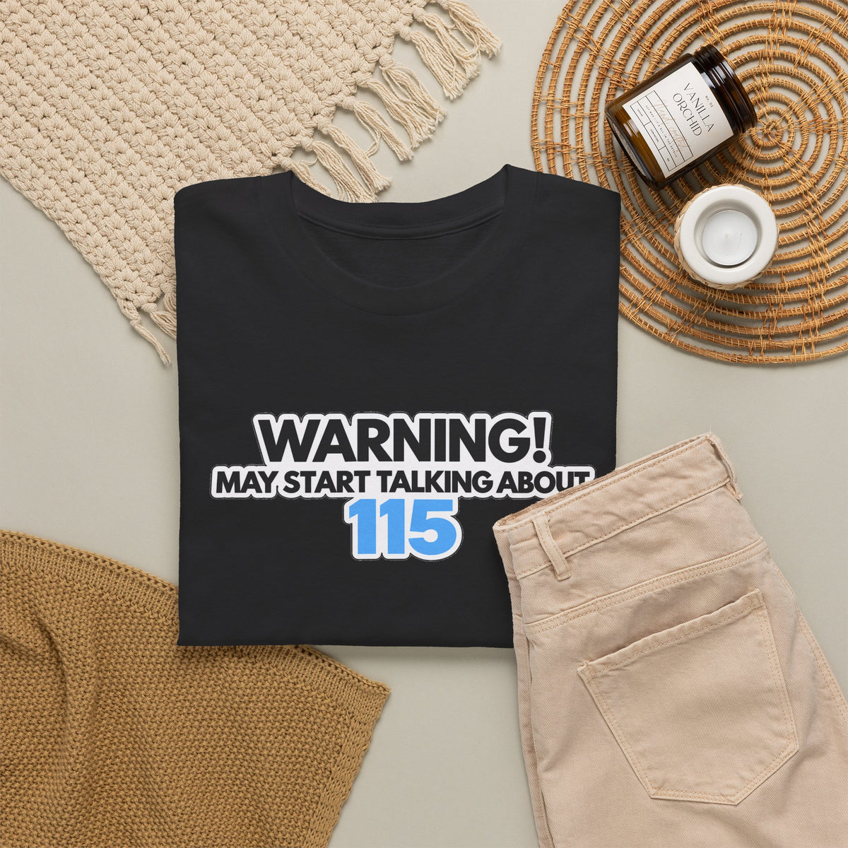 Warning! May Start Talking About 115 T-Shirt — Funny Conversation Starter Tee