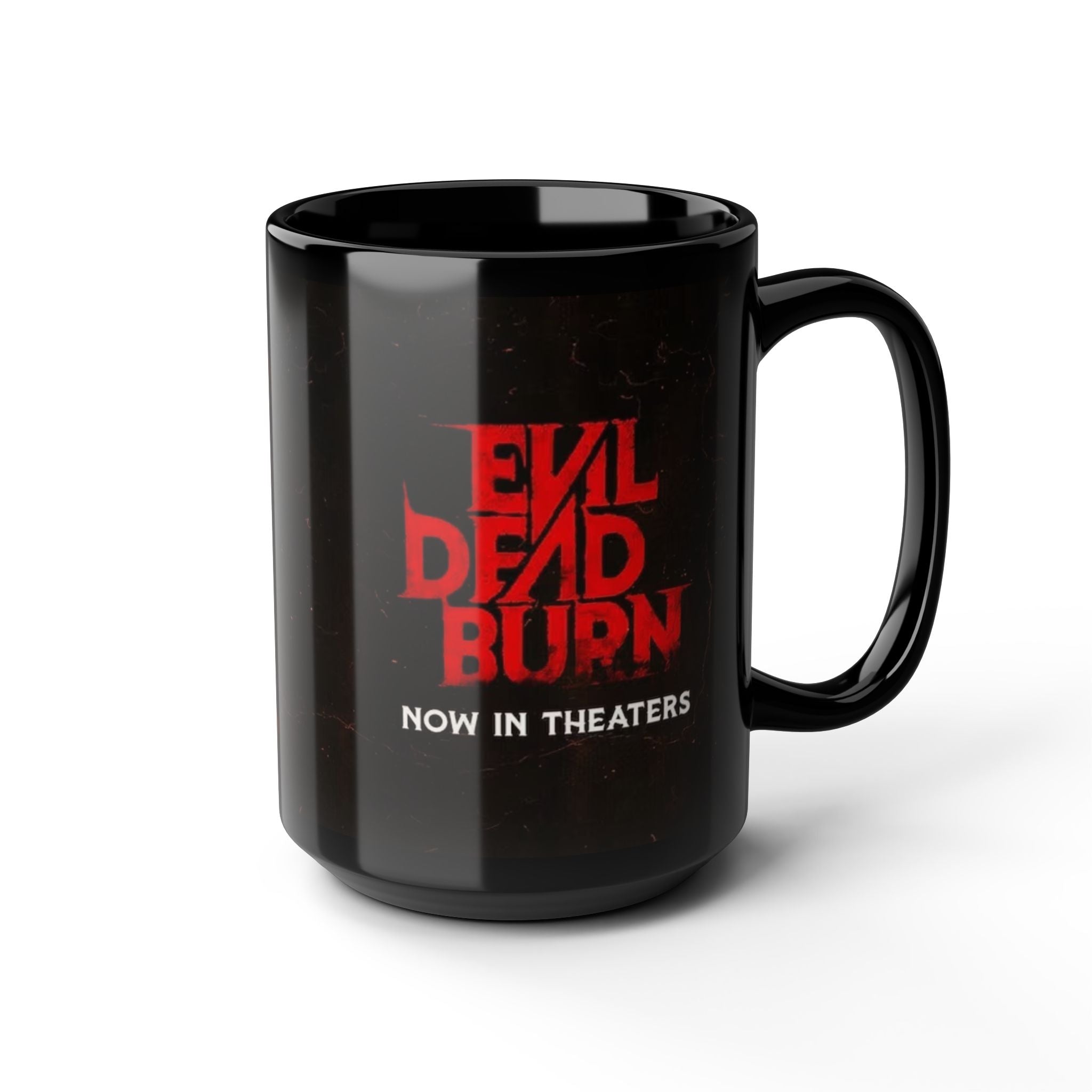 Evil Dead Burn Now In Theaters Black Coffee Mug (11oz, 15oz)