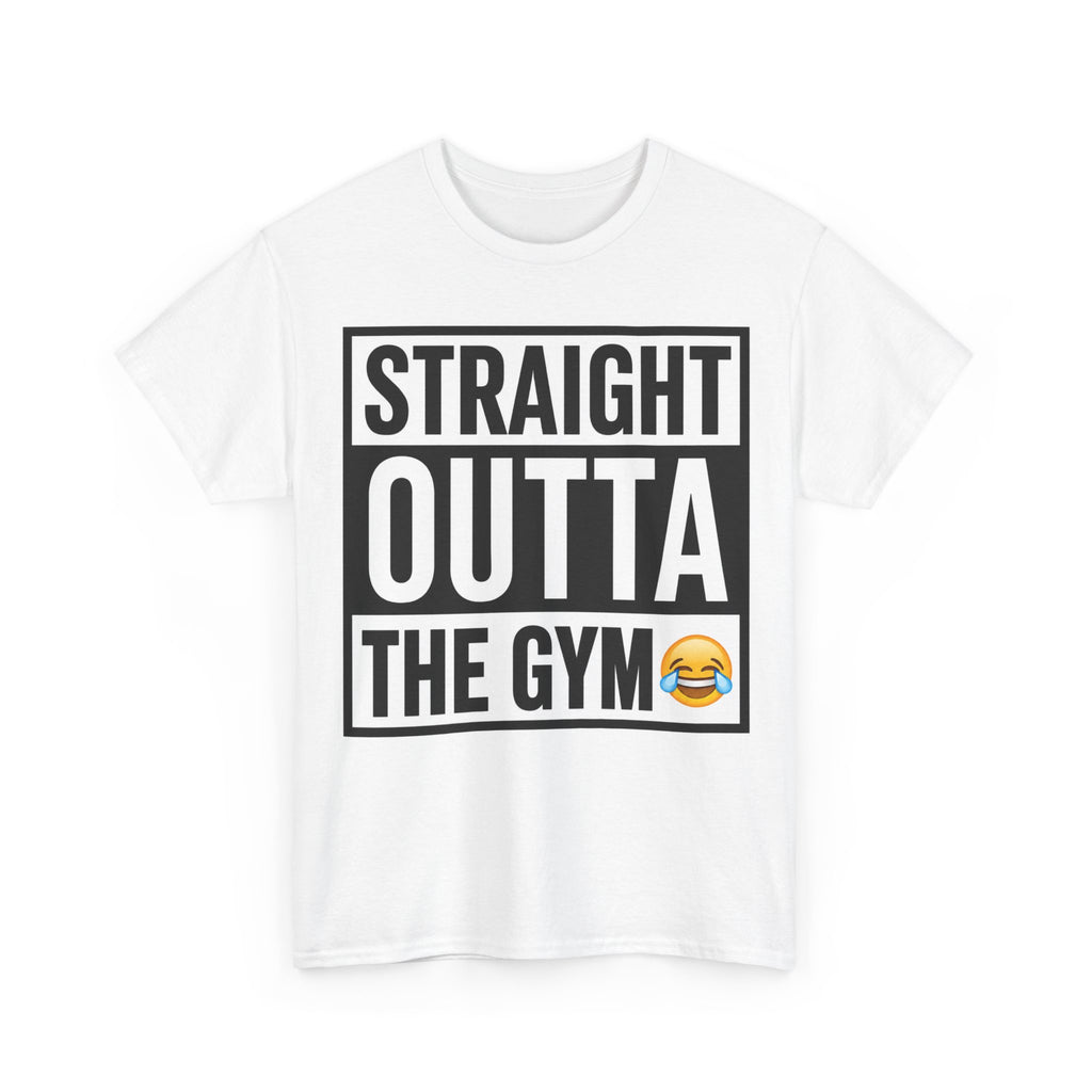 Straight Outta the Gym T-Shirt — Funny Gym Workout Tee with Laughing Emoji