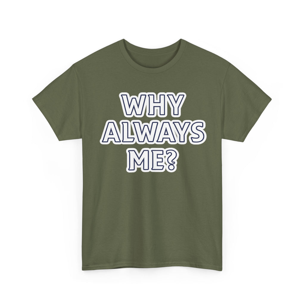 "Why Always Me?" Manchester City Inspired Graphic Tee