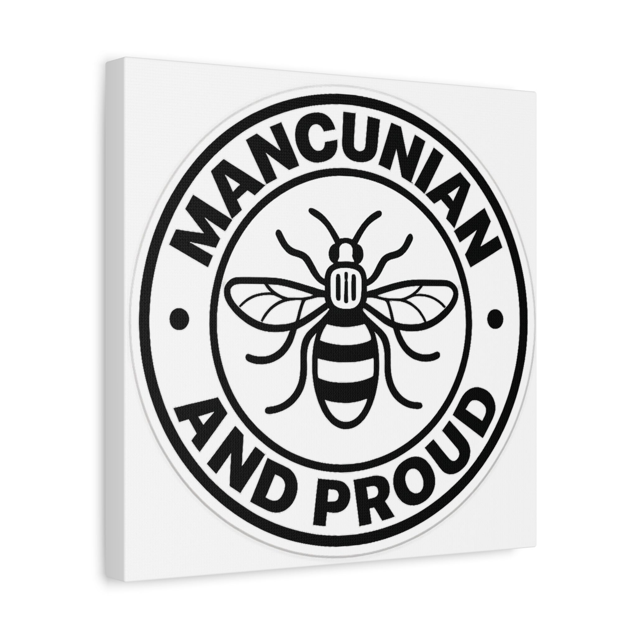Matte Canvas: "Mancunian And Proud" Manchester Bee Wall Art
