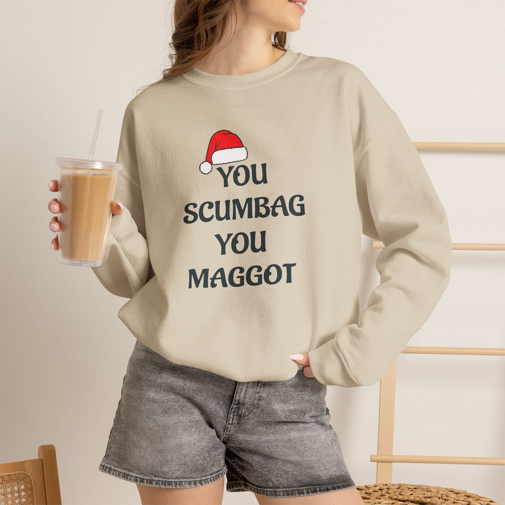 Holiday Sarcastic Sweatshirt — "You Scumbag You Maggot" Funny Christmas Crewneck