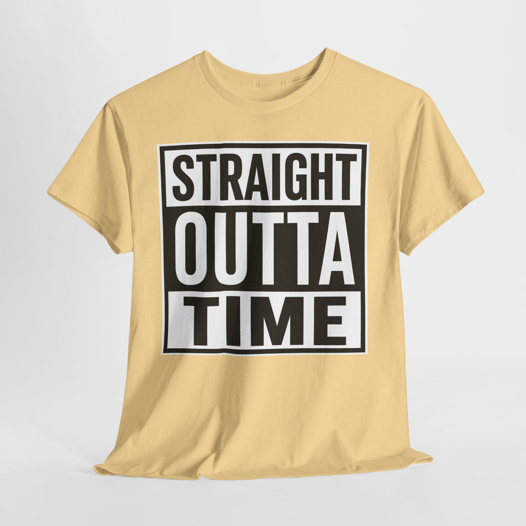 Straight Outta Time T-Shirt — Funny Retro Text Tee
