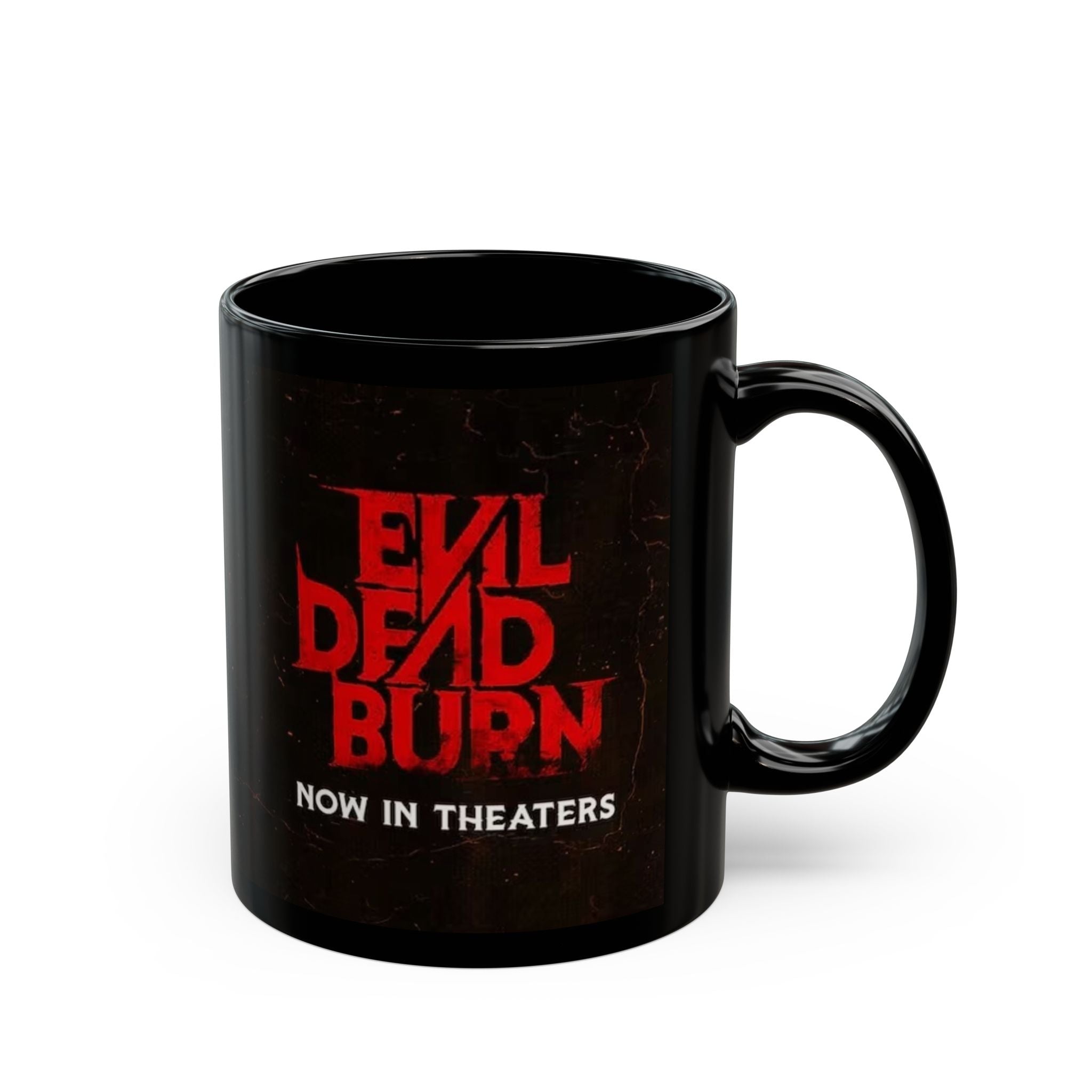 Evil Dead Burn Now In Theaters Black Coffee Mug (11oz, 15oz)