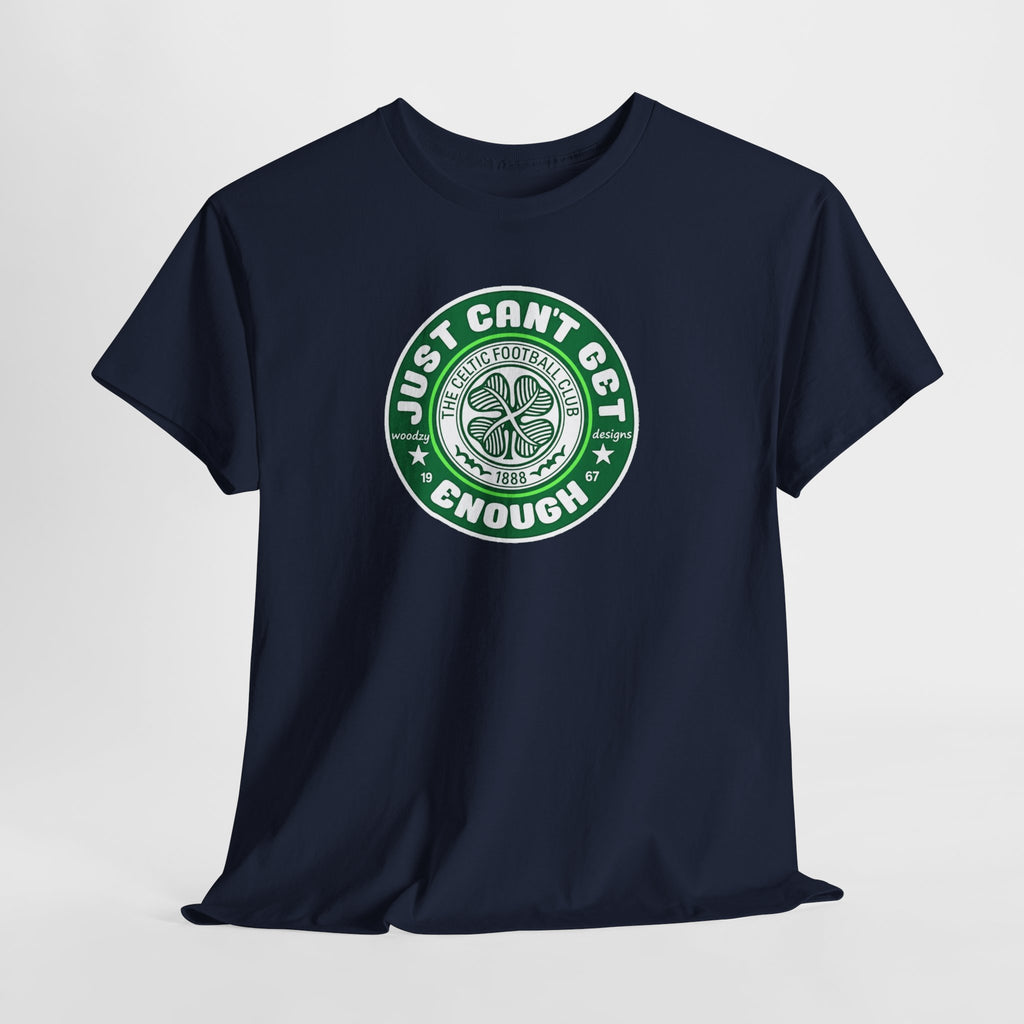 Celtic T-Shirt — "Just Can't Get Enough" Green Shamrock St. Patrick's Day Tee