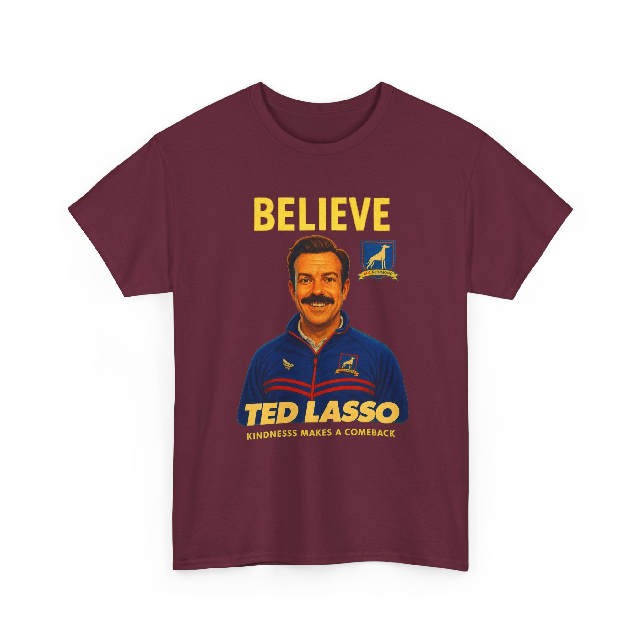 Believe Ted Lasso Inspired Graphic Tee — Inspirational Soccer Coach Quote Shirt - Cotton T-Shirt
