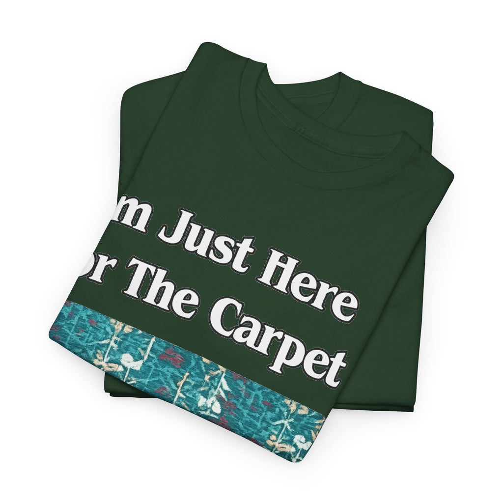 Orlando Airport Carpet Lover T-Shirt — "I'm Just Here For The Carpet" Graphic Tee