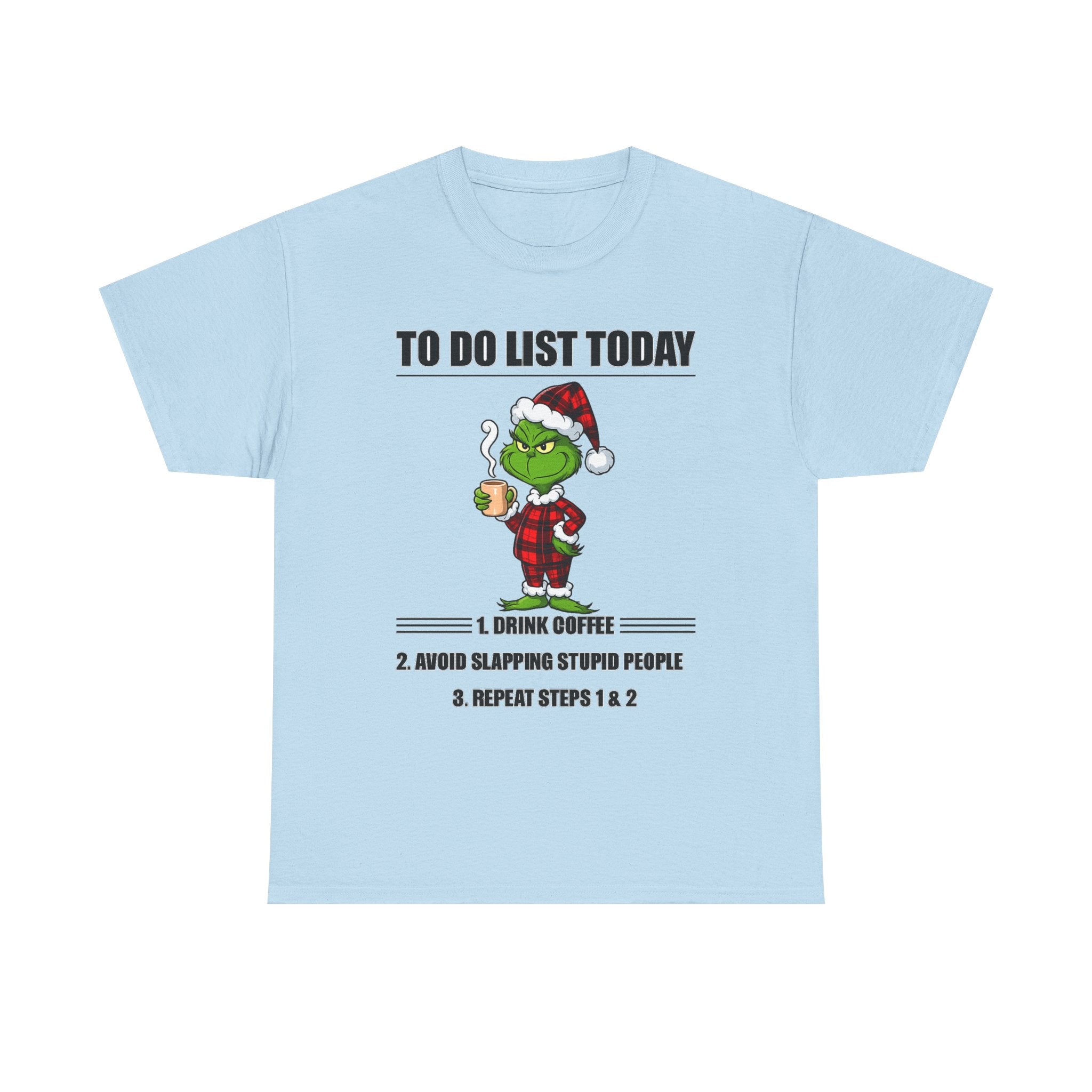 Grumpy Grinch Christmas T-Shirt — "To Do List Today" Holiday Tee