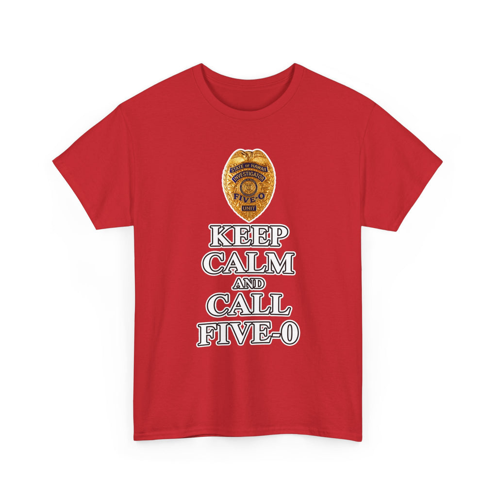 Keep Calm and Call Five-O Cotton T‑Shirt