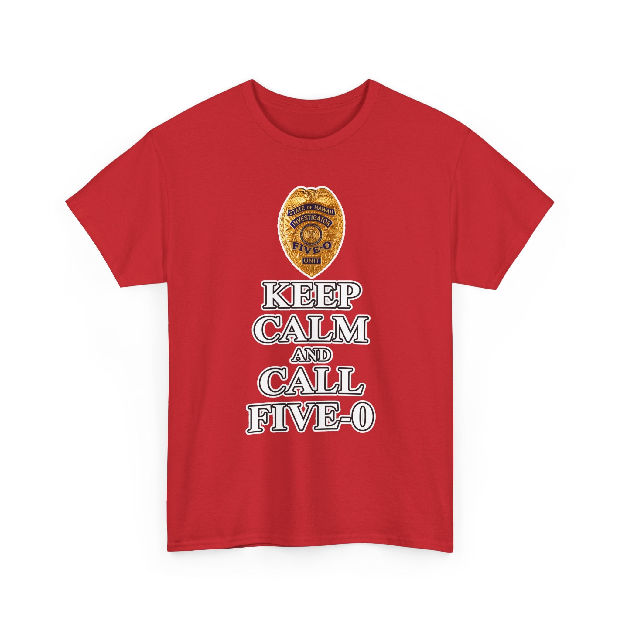 Keep Calm and Call Five-O Cotton T‑Shirt