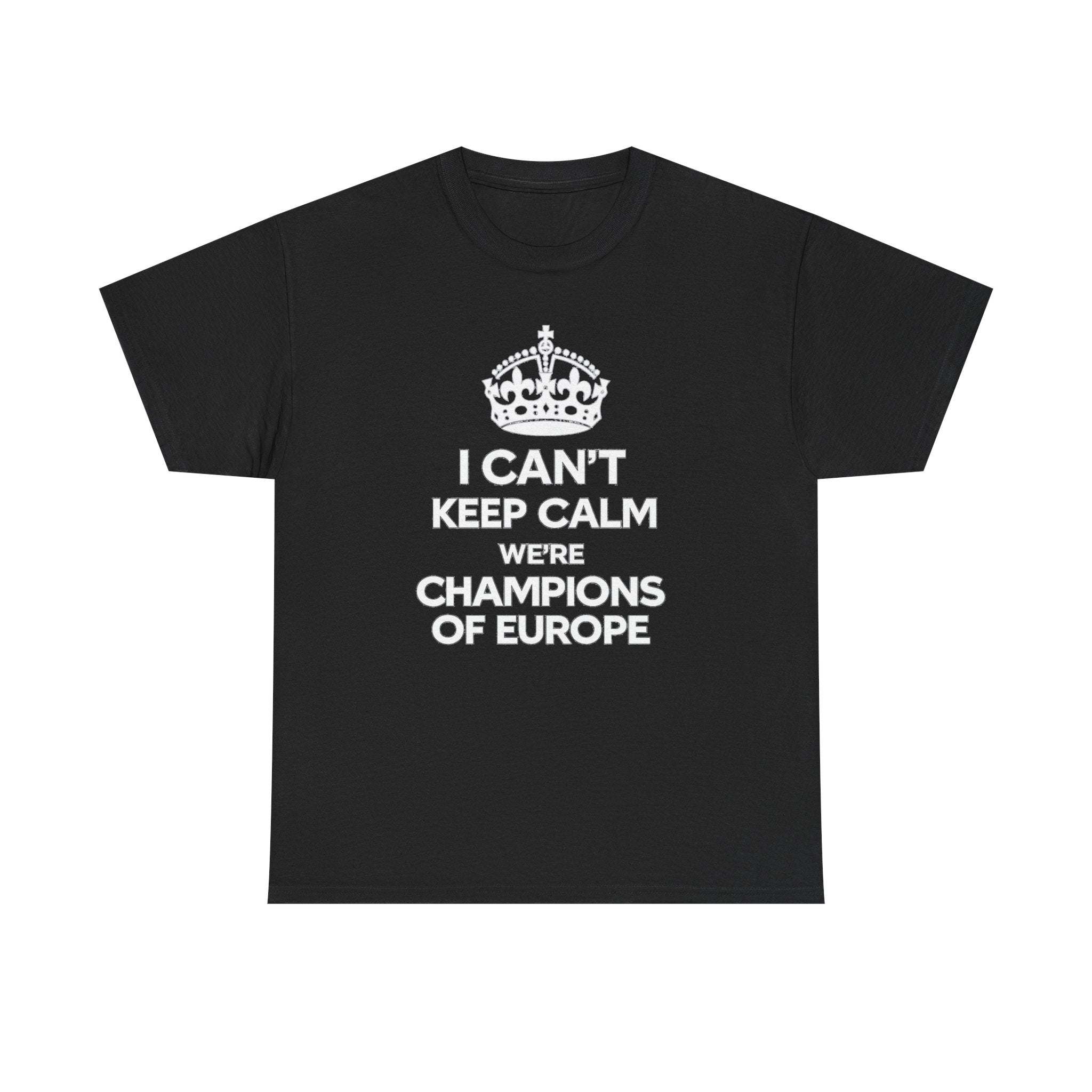 Champions of Europe T‑Shirt — "I Can't Keep Calm, We're Champions of Europe" Soccer Fan Tee