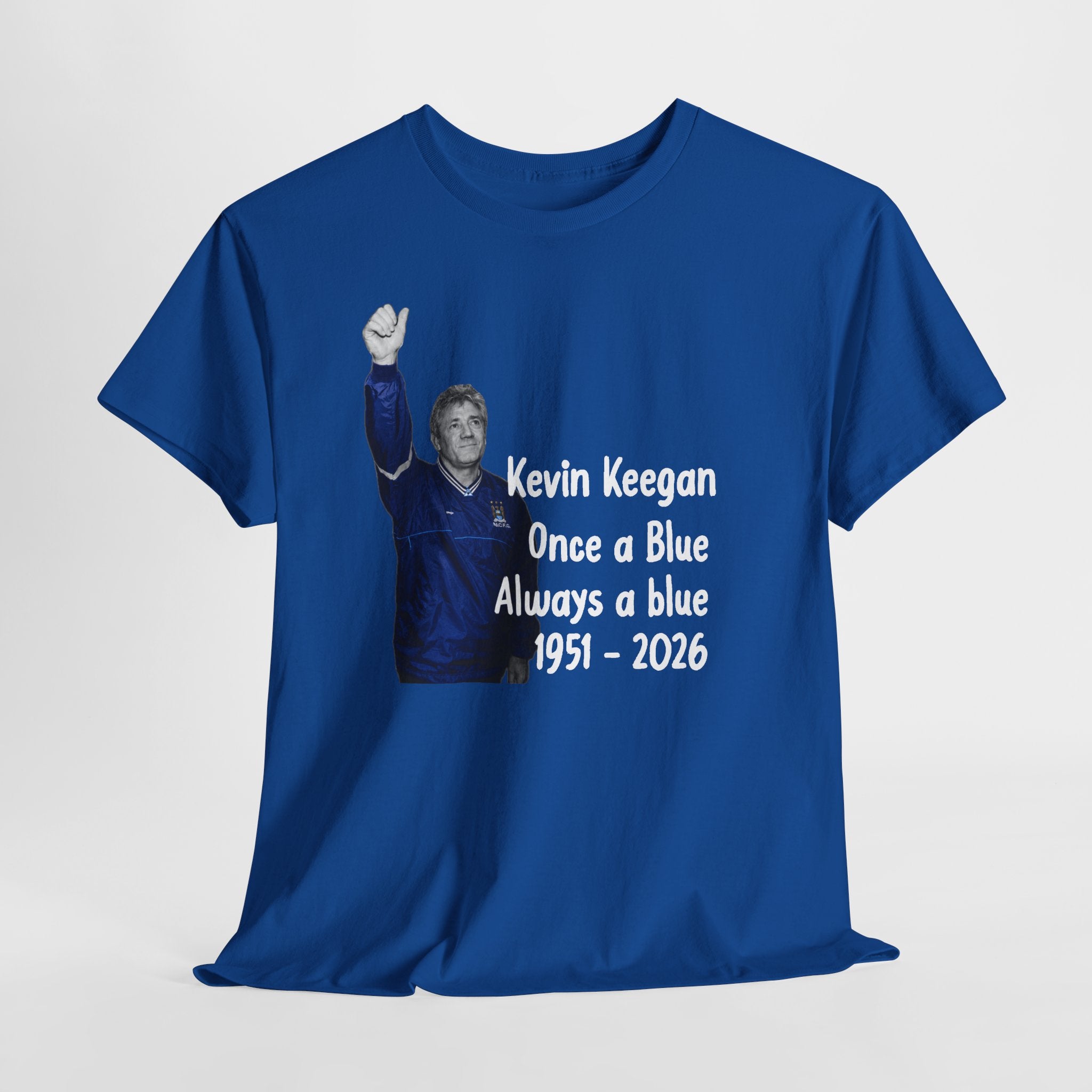 Kevin Keegan Tribute T-Shirt – "Once a Blue Always a Blue 1951–2026"